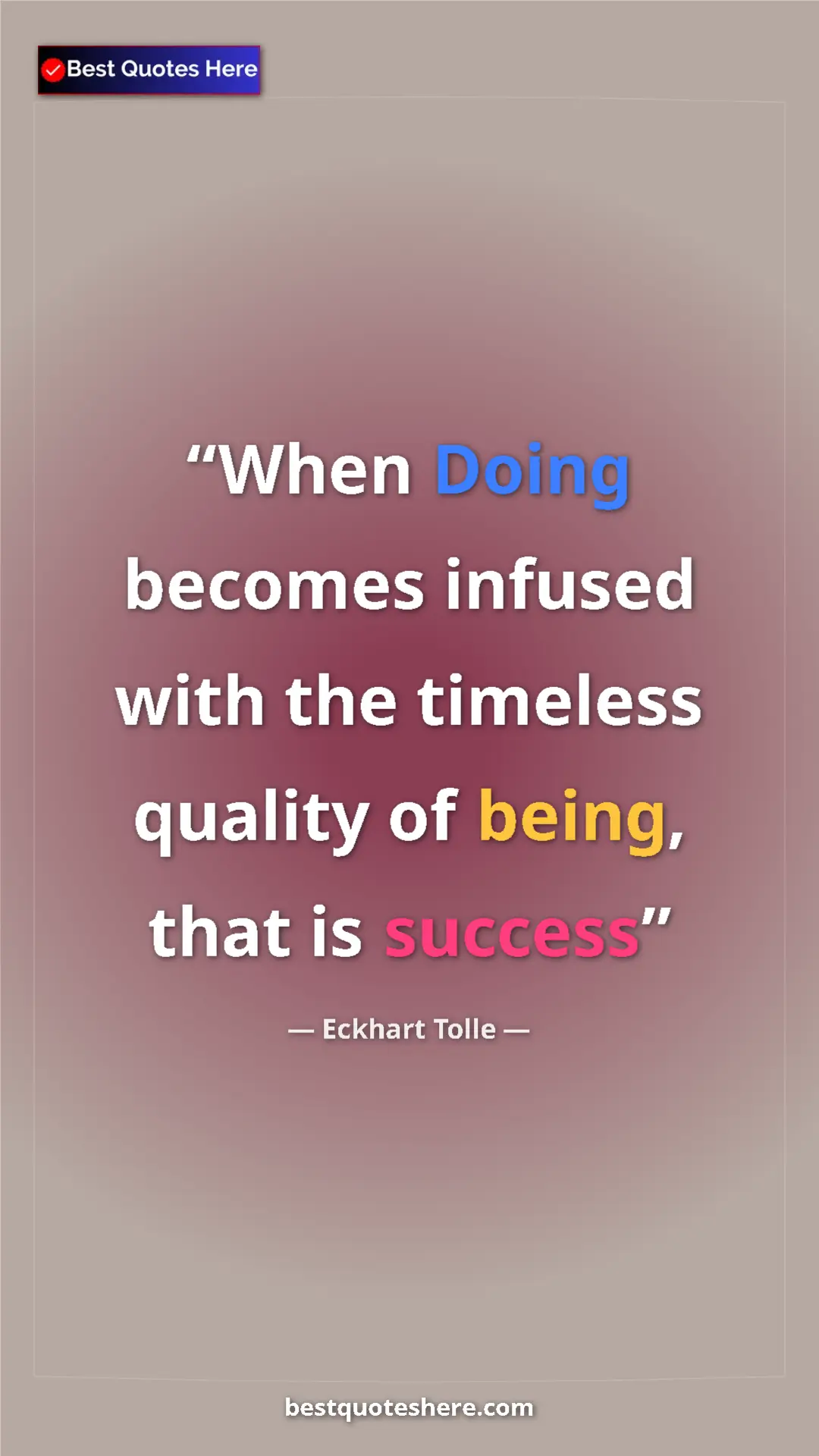 Eckhart Tolle Quote Card: "When Doing becomes infused with the timeless quality of..." Pinterest quote poster by Eckhart Tolle: "When Doing becomes infused with the timeless quality of..."
