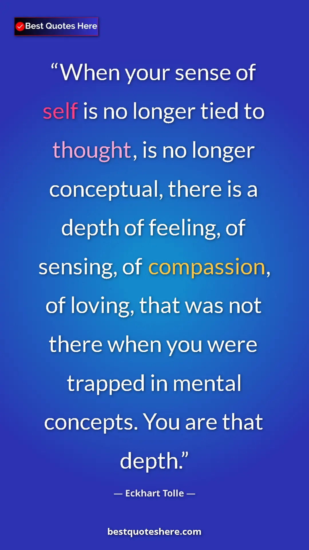 Eckhart Tolle Quote Card: "When your sense of self is no longer tied to thought, is no..." Pinterest quote poster by Eckhart Tolle: "When your sense of self is no longer tied to thought, is no..."