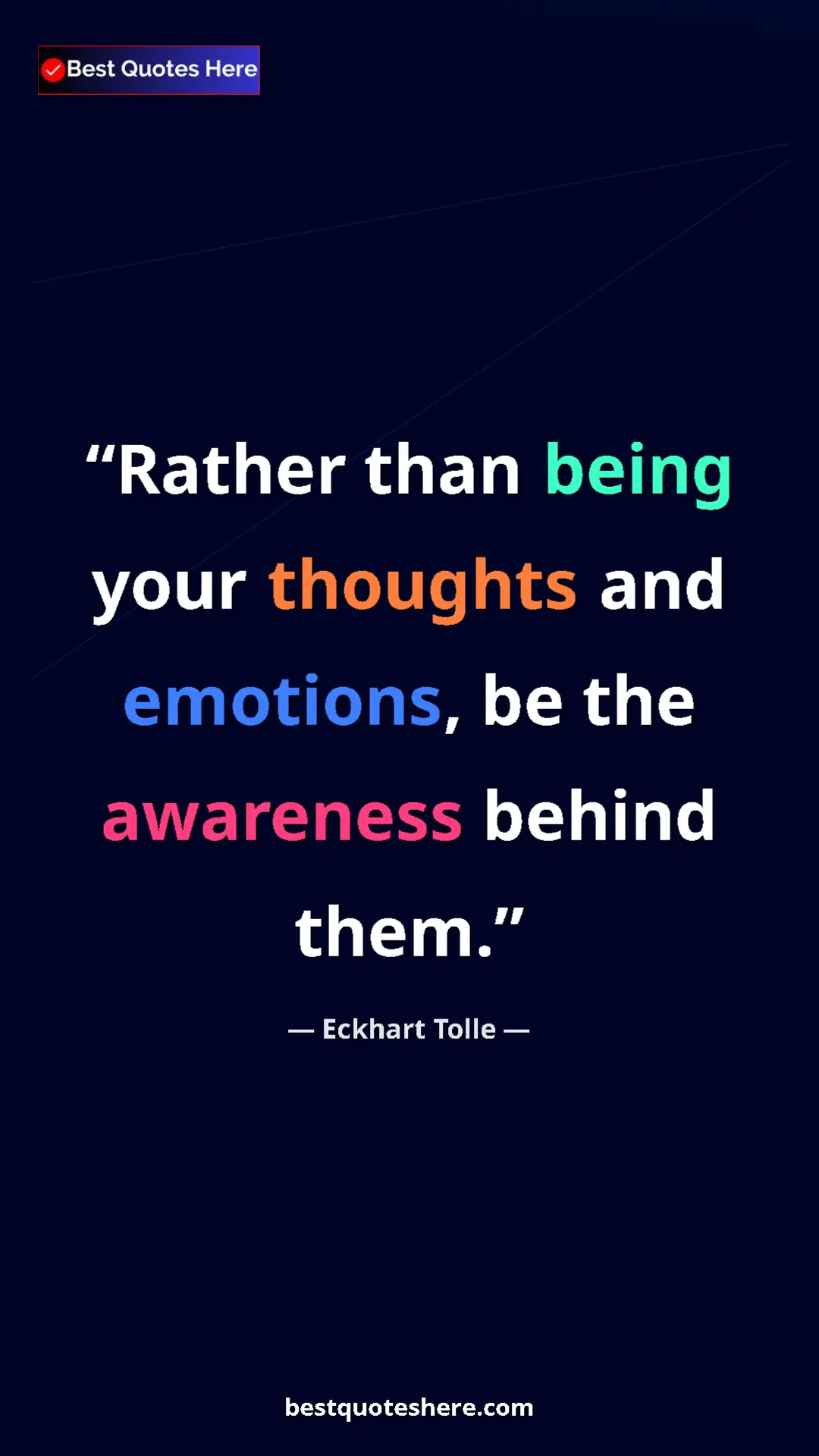 Eckhart Tolle Quote Card: "Rather than being your thoughts and emotions, be the..." Pinterest quote poster by Eckhart Tolle: "Rather than being your thoughts and emotions, be the..."