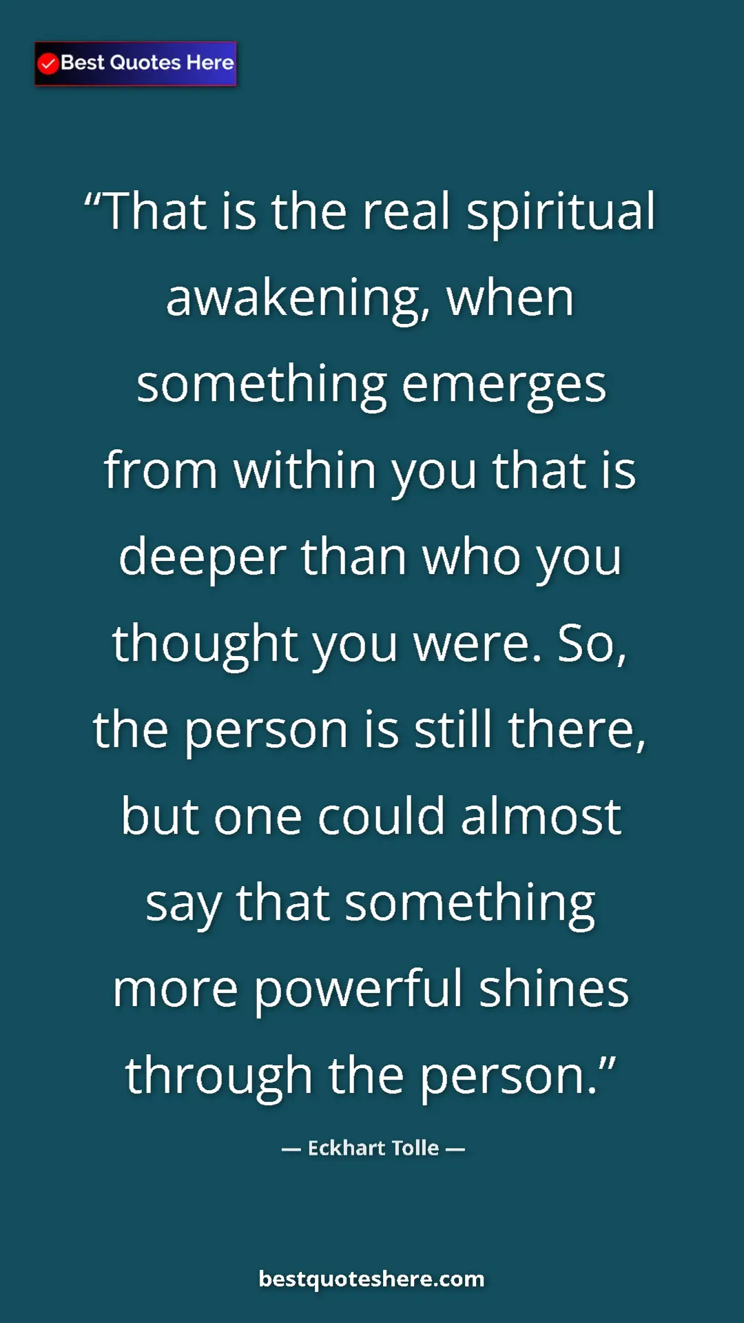 Eckhart Tolle Quote Card: "That is the real spiritual awakening, when something..." Pinterest quote poster by Eckhart Tolle: "That is the real spiritual awakening, when something..."