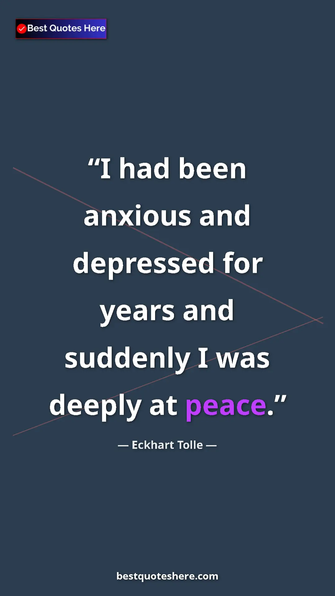 Pinterest quote poster by Eckhart Tolle: "I had been anxious and depressed for years and suddenly I..."