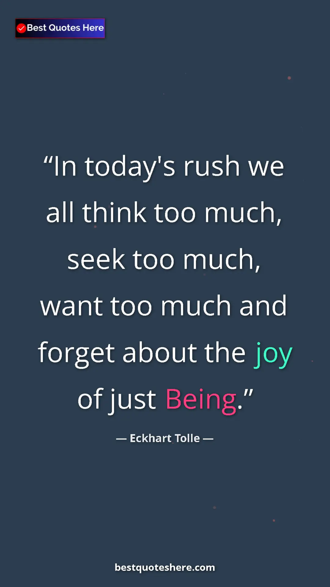 Eckhart Tolle Quote Card: "In today's rush we all think too much, seek too much, want..." Pinterest quote poster by Eckhart Tolle: "In today's rush we all think too much, seek too much, want..."
