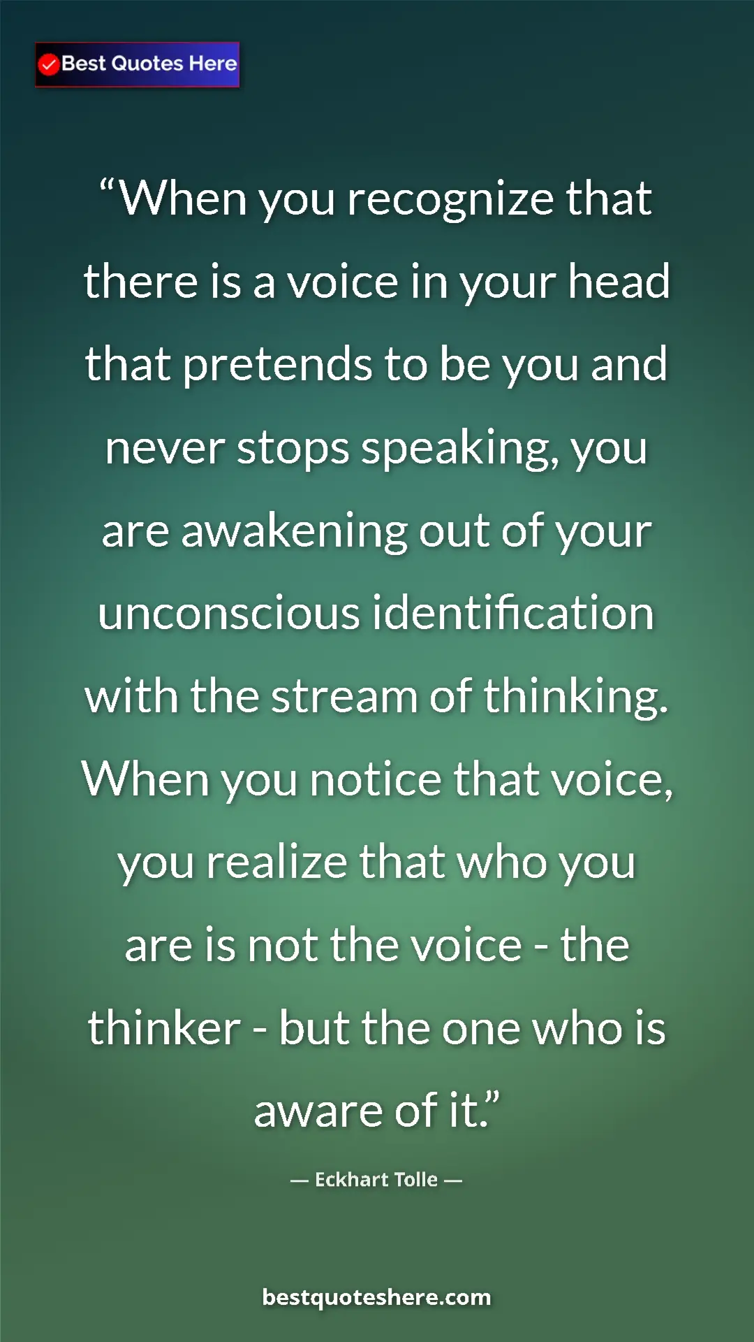 Eckhart Tolle Quote Card: "When you recognize that there is a voice in your head that..." Pinterest quote poster by Eckhart Tolle: "When you recognize that there is a voice in your head that..."