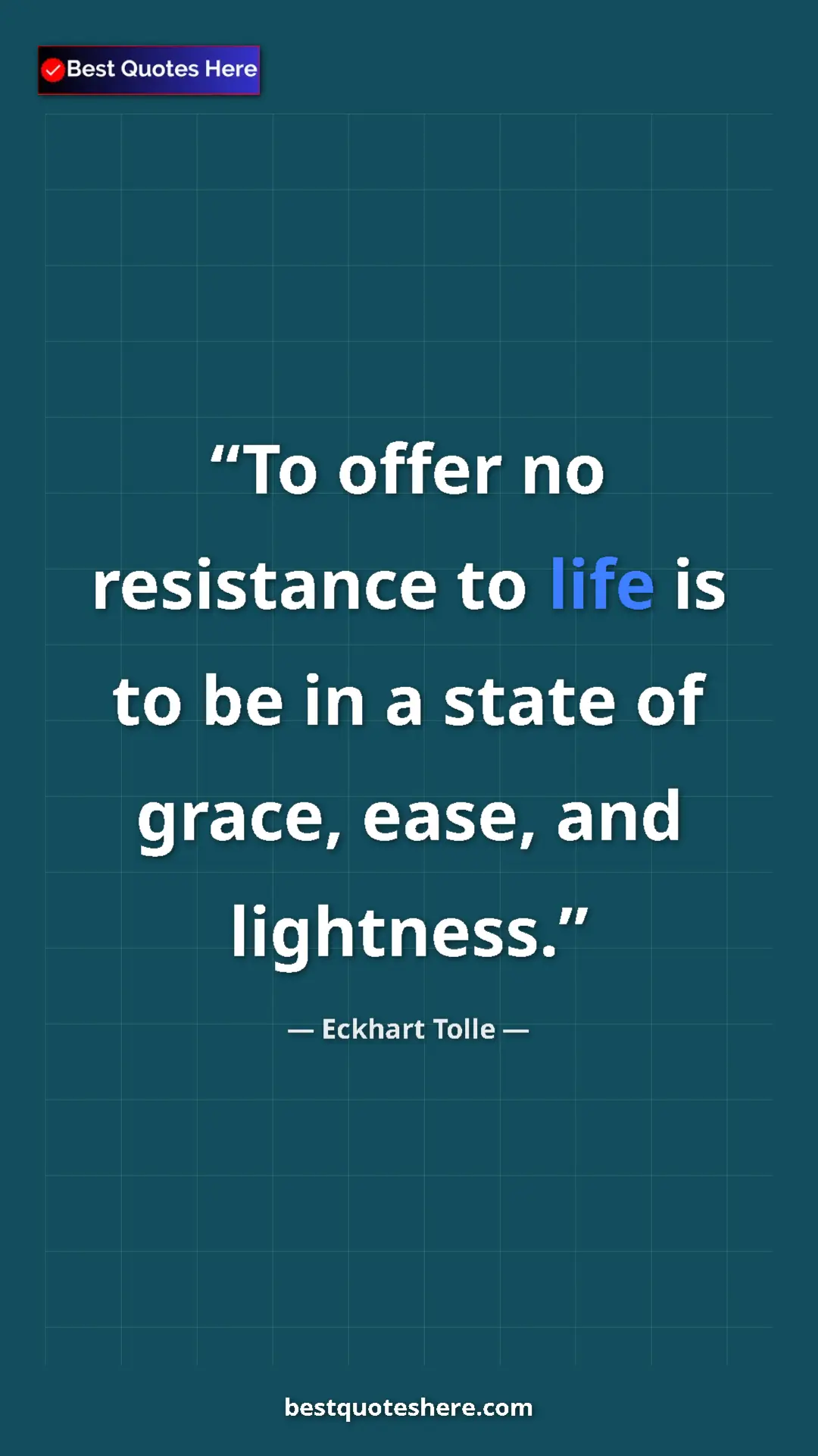 Eckhart Tolle Quote Card: "To offer no resistance to life is to be in a state of..." Pinterest quote poster by Eckhart Tolle: "To offer no resistance to life is to be in a state of..."