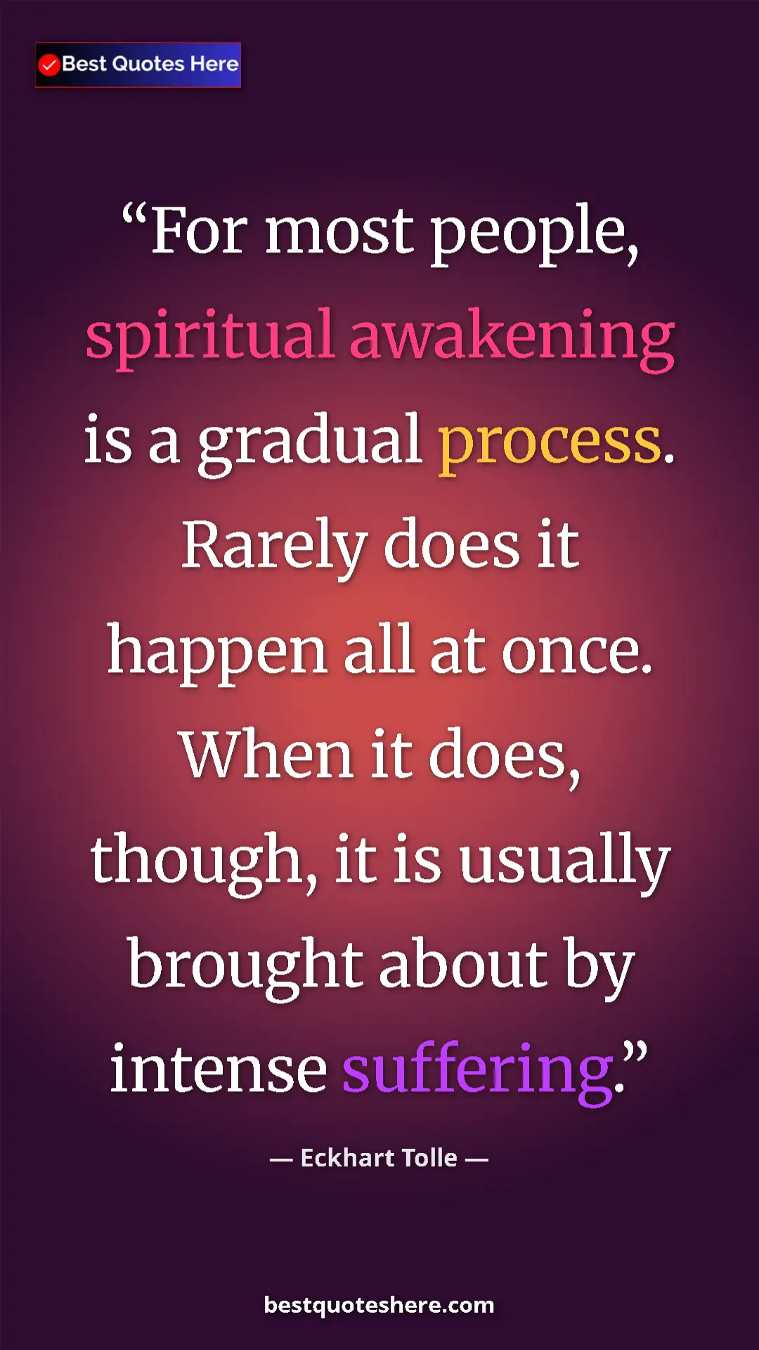 Eckhart Tolle Quote Card: "For most people, spiritual awakening is a gradual process...." Pinterest quote poster by Eckhart Tolle: "For most people, spiritual awakening is a gradual process...."