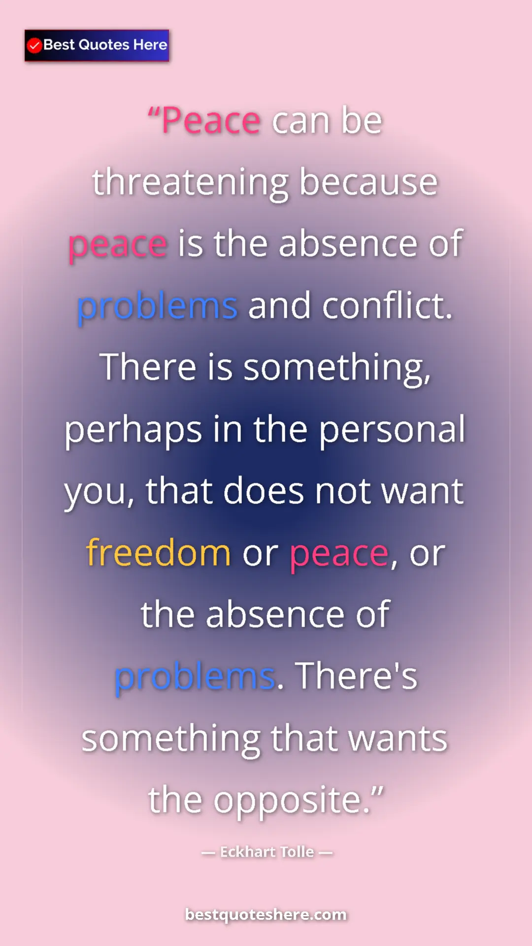 Eckhart Tolle Quote Card: "Peace can be threatening because peace is the absence of..." Pinterest quote poster by Eckhart Tolle: "Peace can be threatening because peace is the absence of..."