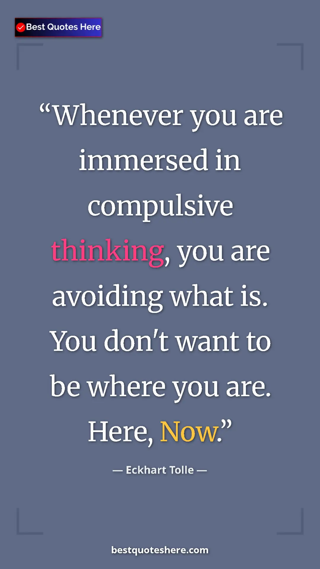 Eckhart Tolle Quote Card: "Whenever you are immersed in compulsive thinking, you are..." Pinterest quote poster by Eckhart Tolle: "Whenever you are immersed in compulsive thinking, you are..."