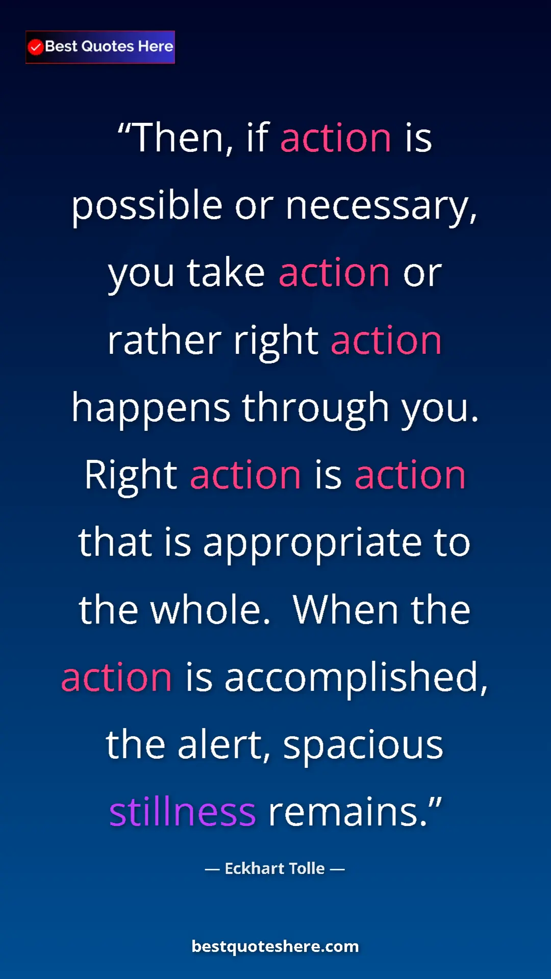 Eckhart Tolle Quote Card: "Then, if action is possible or necessary, you take action..." Pinterest quote poster by Eckhart Tolle: "Then, if action is possible or necessary, you take action..."