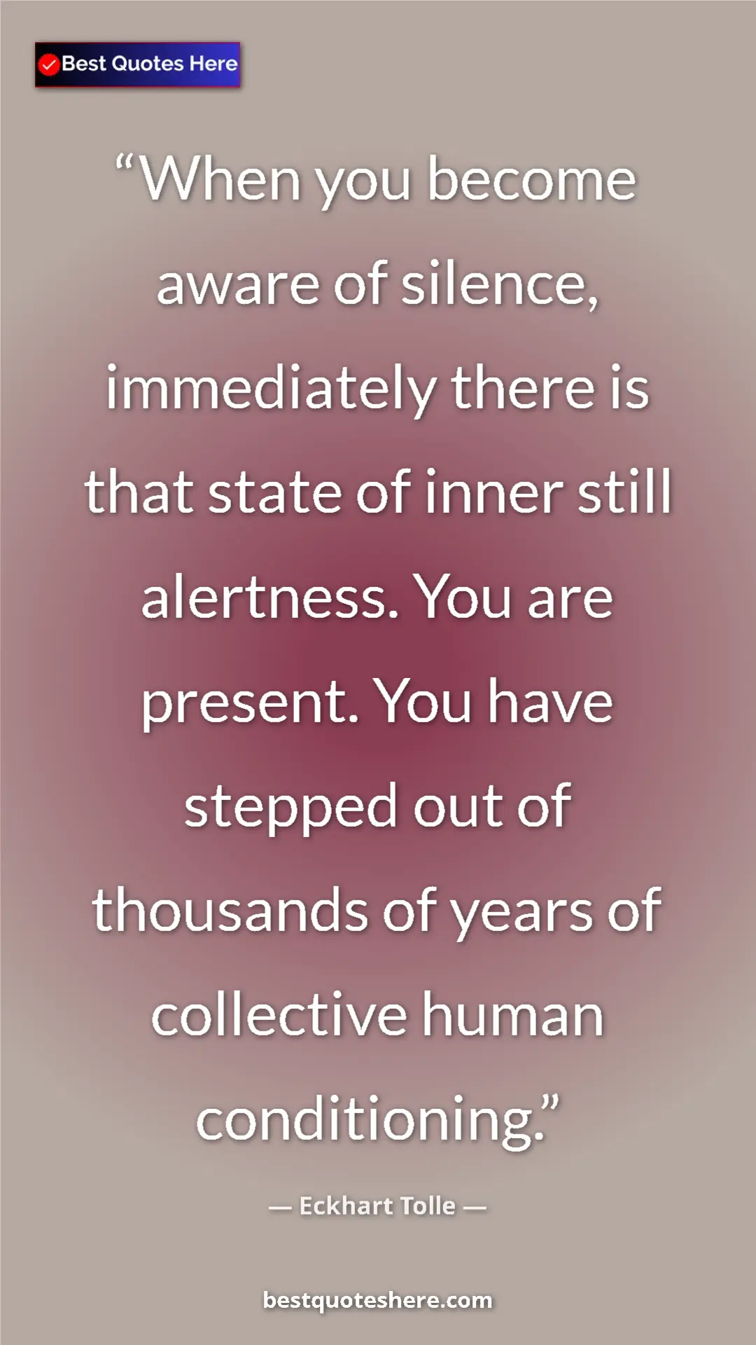 Eckhart Tolle Quote Card: "When you become aware of silence, immediately there is that..." Pinterest quote poster by Eckhart Tolle: "When you become aware of silence, immediately there is that..."