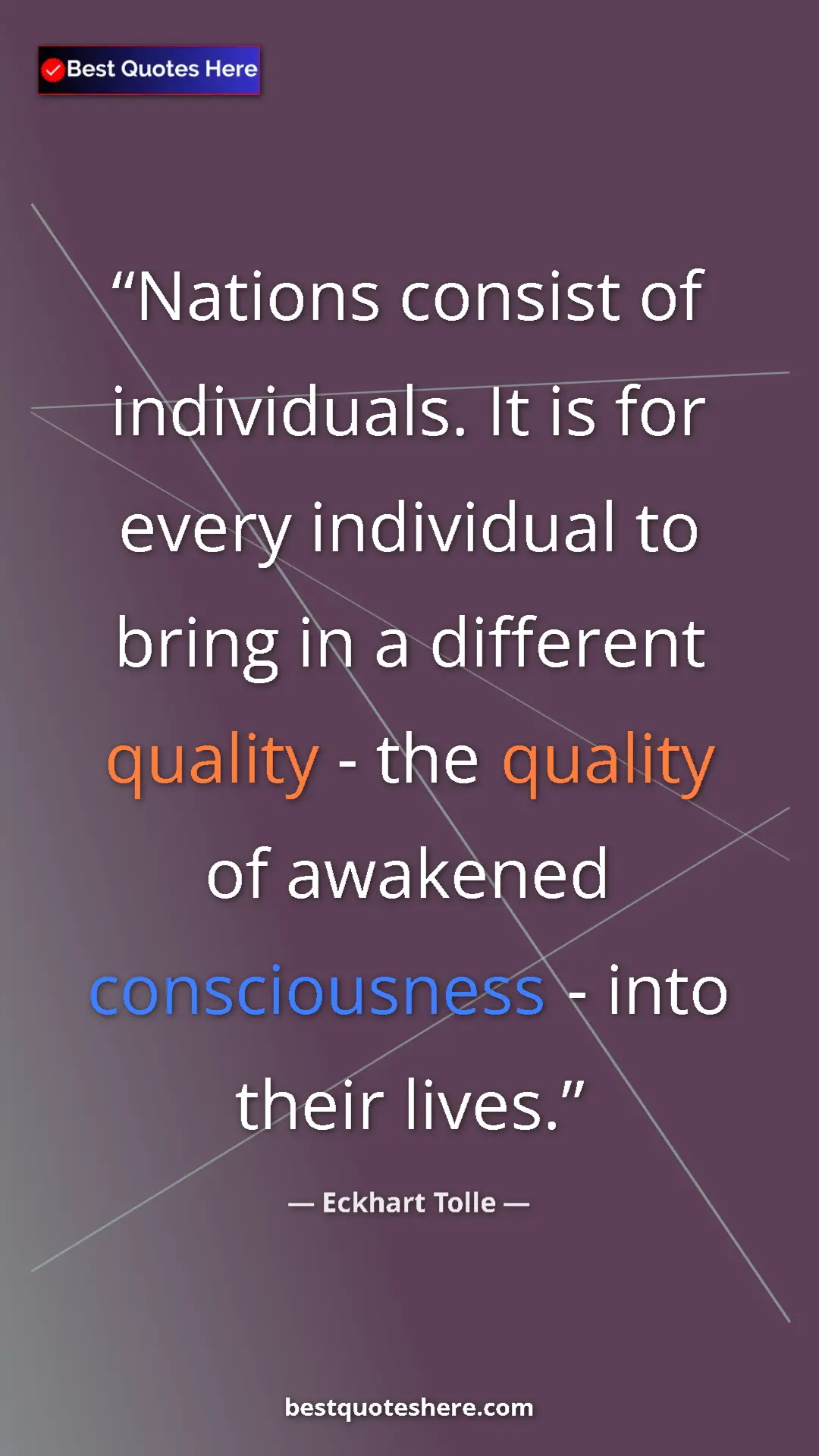 Pinterest quote poster by Eckhart Tolle: "Nations consist of individuals. It is for every individual..."