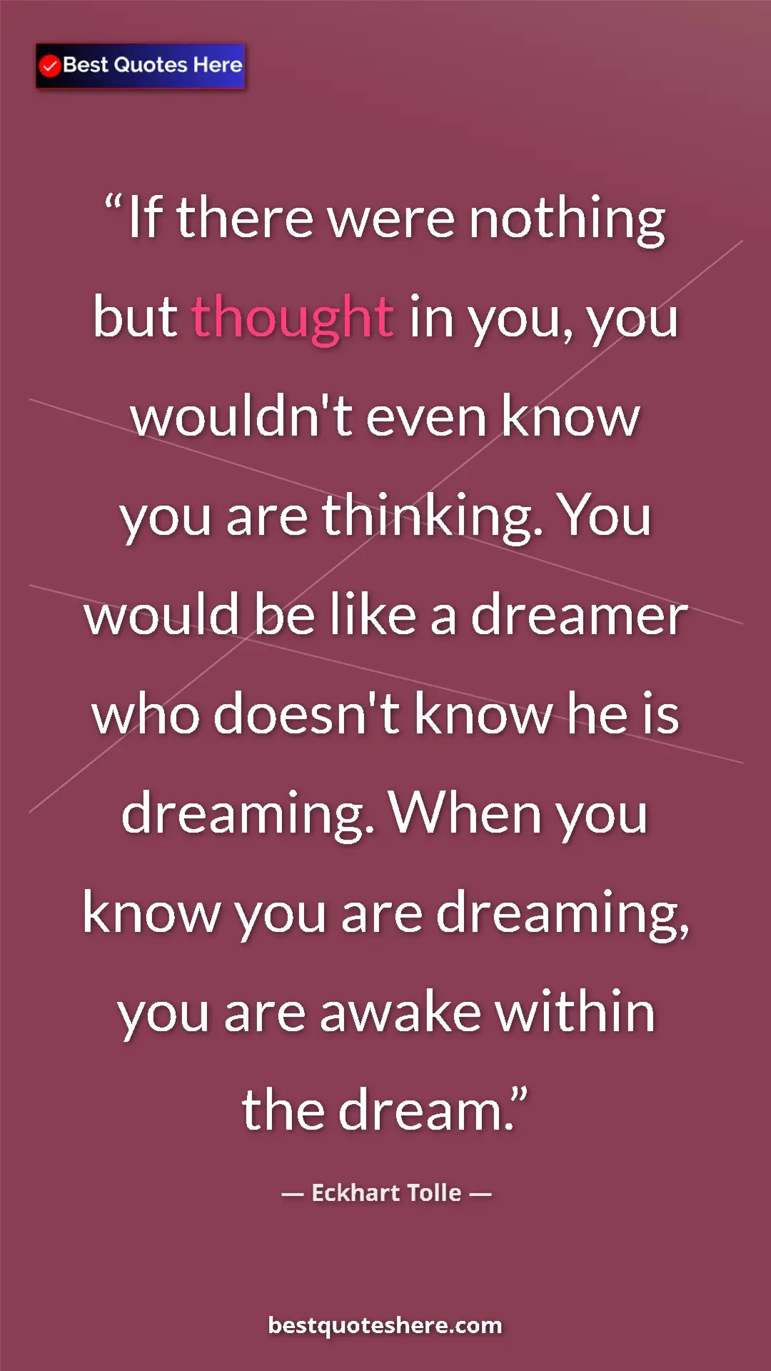 Eckhart Tolle Quote Card: "If there were nothing but thought in you, you wouldn't even..." Pinterest quote poster by Eckhart Tolle: "If there were nothing but thought in you, you wouldn't even..."