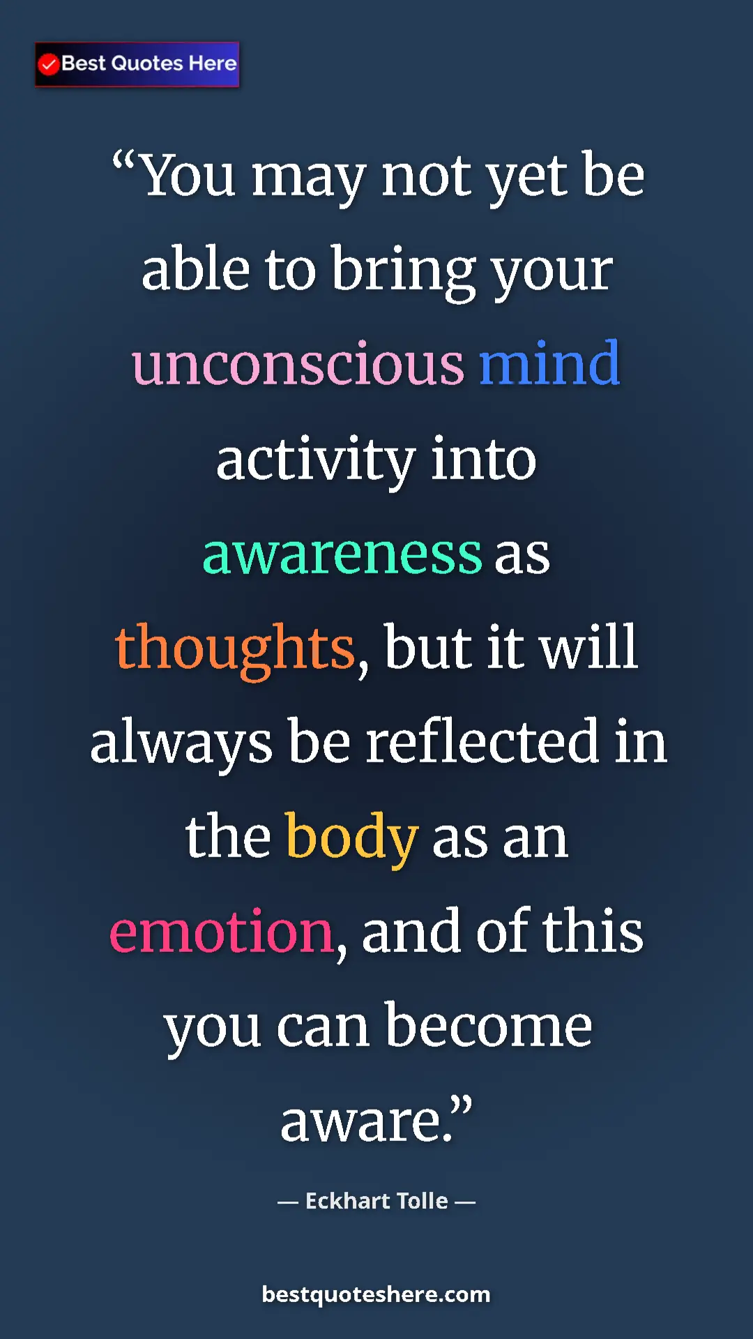 Eckhart Tolle Quote Card: "You may not yet be able to bring your unconscious mind activ" Pinterest quote poster by Eckhart Tolle: "You may not yet be able to bring your unconscious mind activ"