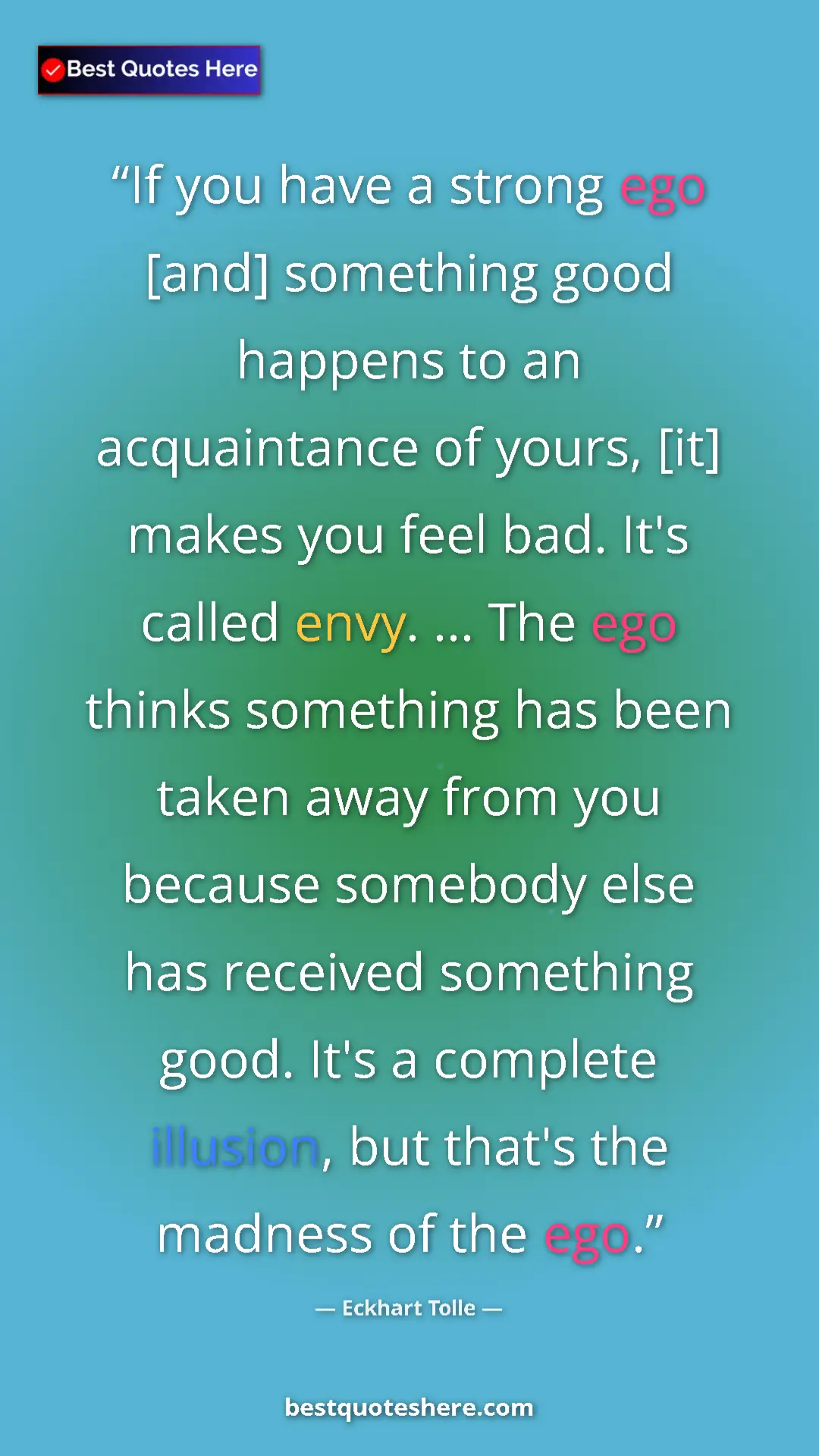 Pinterest quote poster by Eckhart Tolle: "If you have a strong ego [and] something good happens to an..."