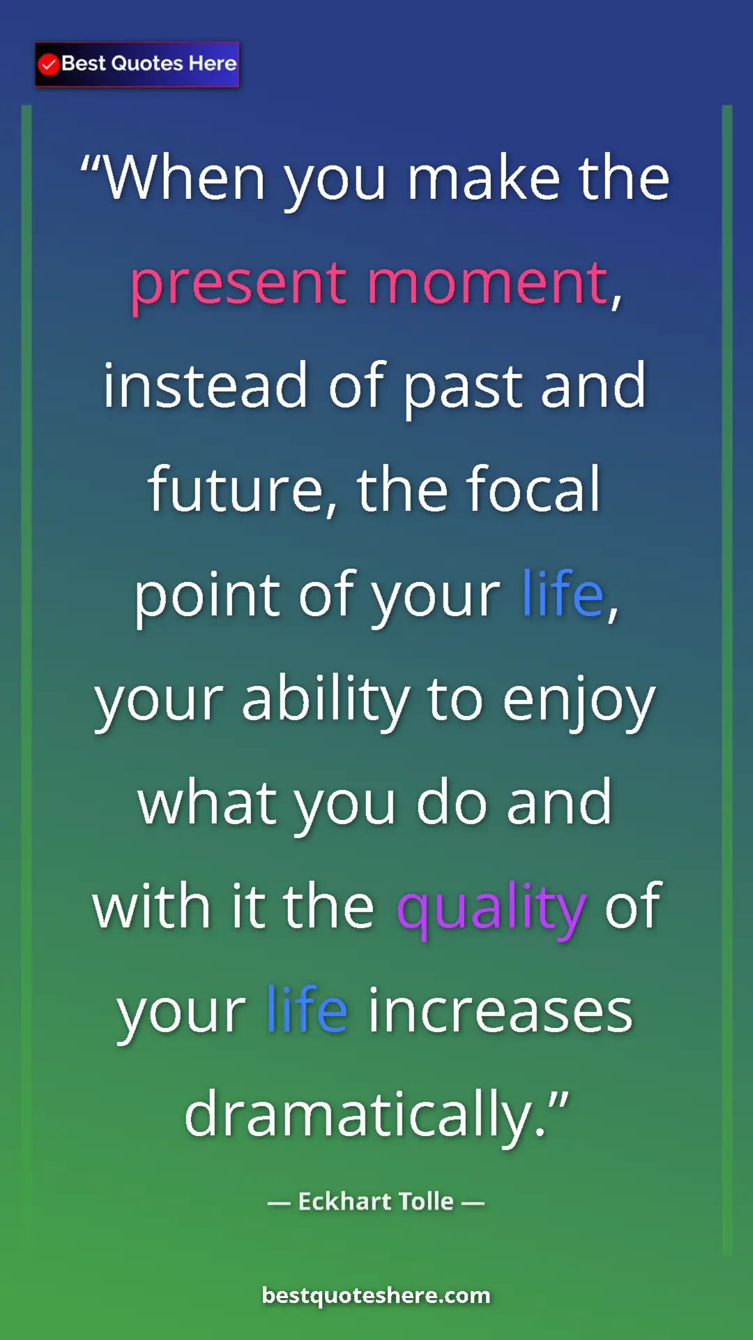 Eckhart Tolle Quote Card: "When you make the present moment, instead of past and..." Pinterest quote poster by Eckhart Tolle: "When you make the present moment, instead of past and..."