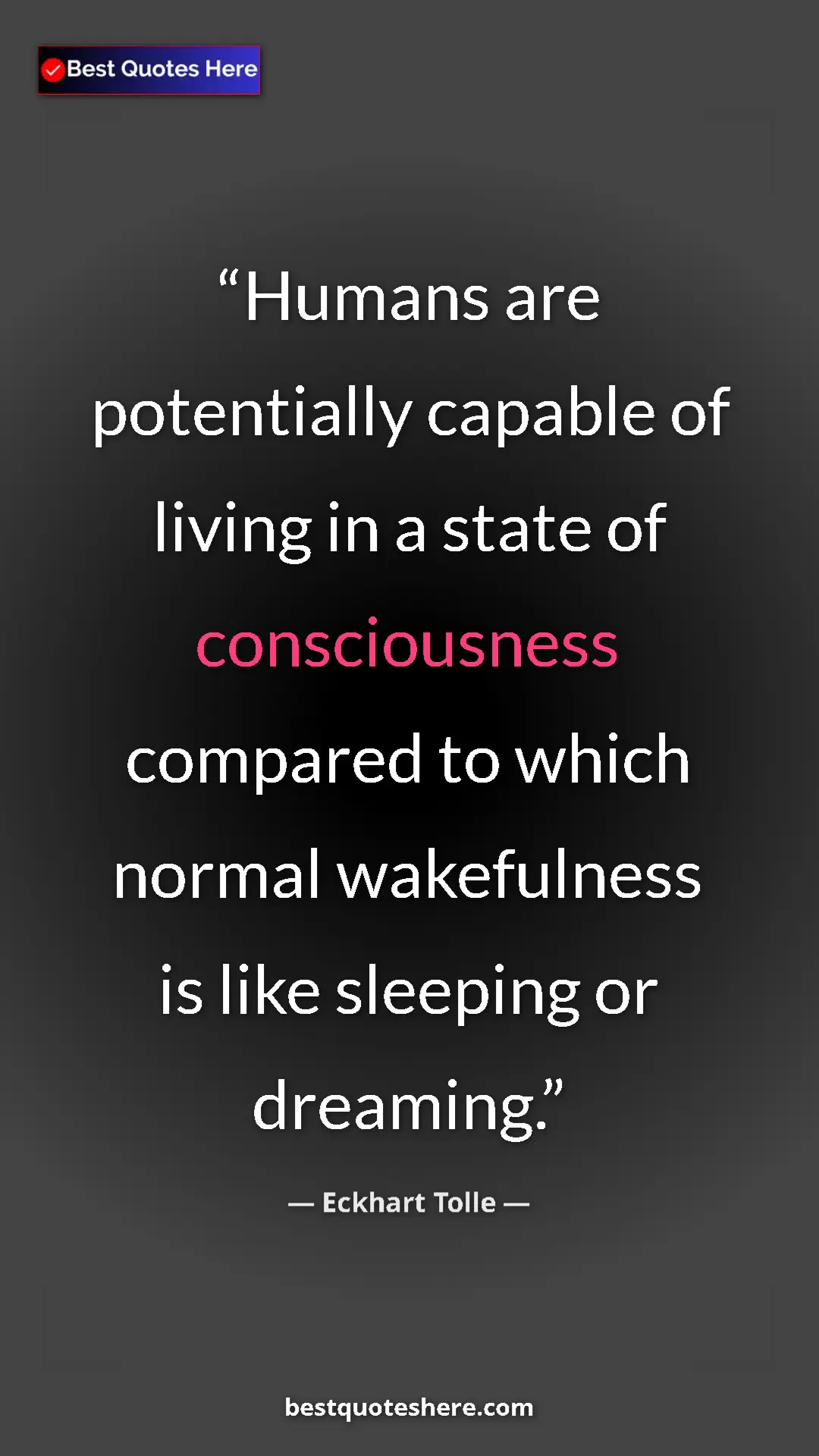 Pinterest quote poster by Eckhart Tolle: "Humans are potentially capable of living in a state of..."