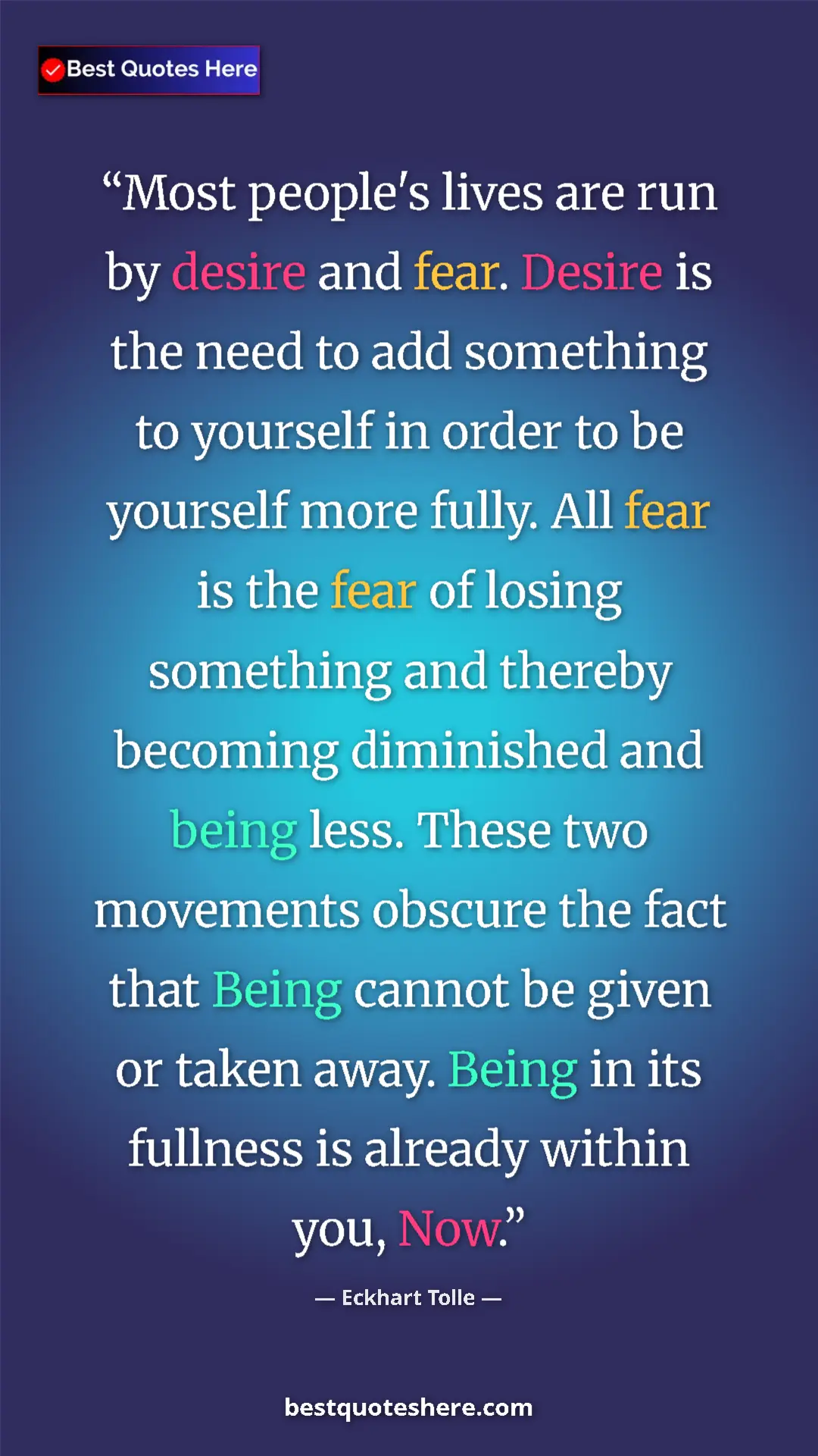 Eckhart Tolle Quote Card: "Most people's lives are run by desire and fear. Desire is..." Pinterest quote poster by Eckhart Tolle: "Most people's lives are run by desire and fear. Desire is..."