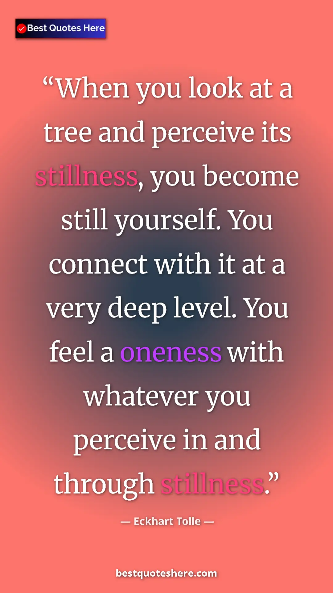 Eckhart Tolle Quote Card: "When you look at a tree and perceive its stillness, you..." Pinterest quote poster by Eckhart Tolle: "When you look at a tree and perceive its stillness, you..."