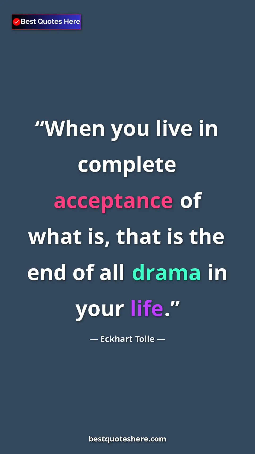Eckhart Tolle Quote Card: "When you live in complete acceptance of what is, that is..." Pinterest quote poster by Eckhart Tolle: "When you live in complete acceptance of what is, that is..."