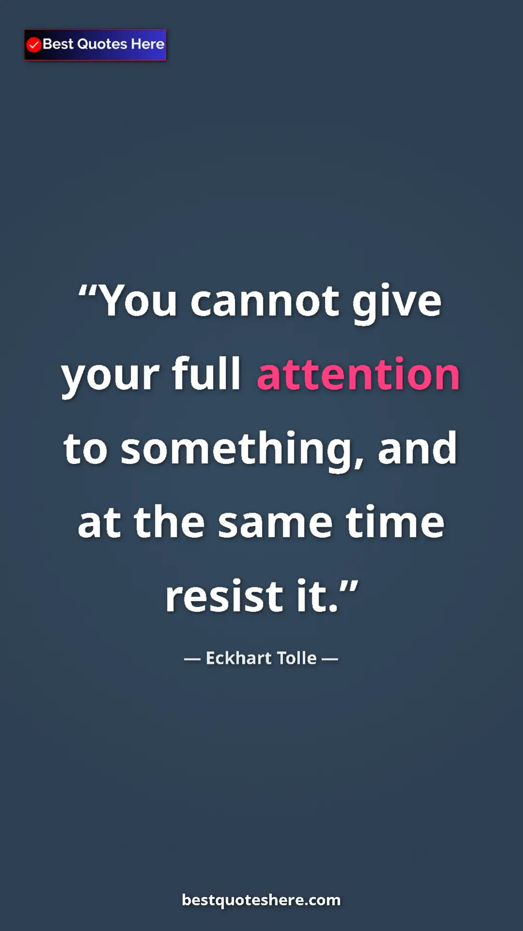 Eckhart Tolle Quote Card: "You cannot give your full attention to something, and at..." Pinterest quote poster by Eckhart Tolle: "You cannot give your full attention to something, and at..."