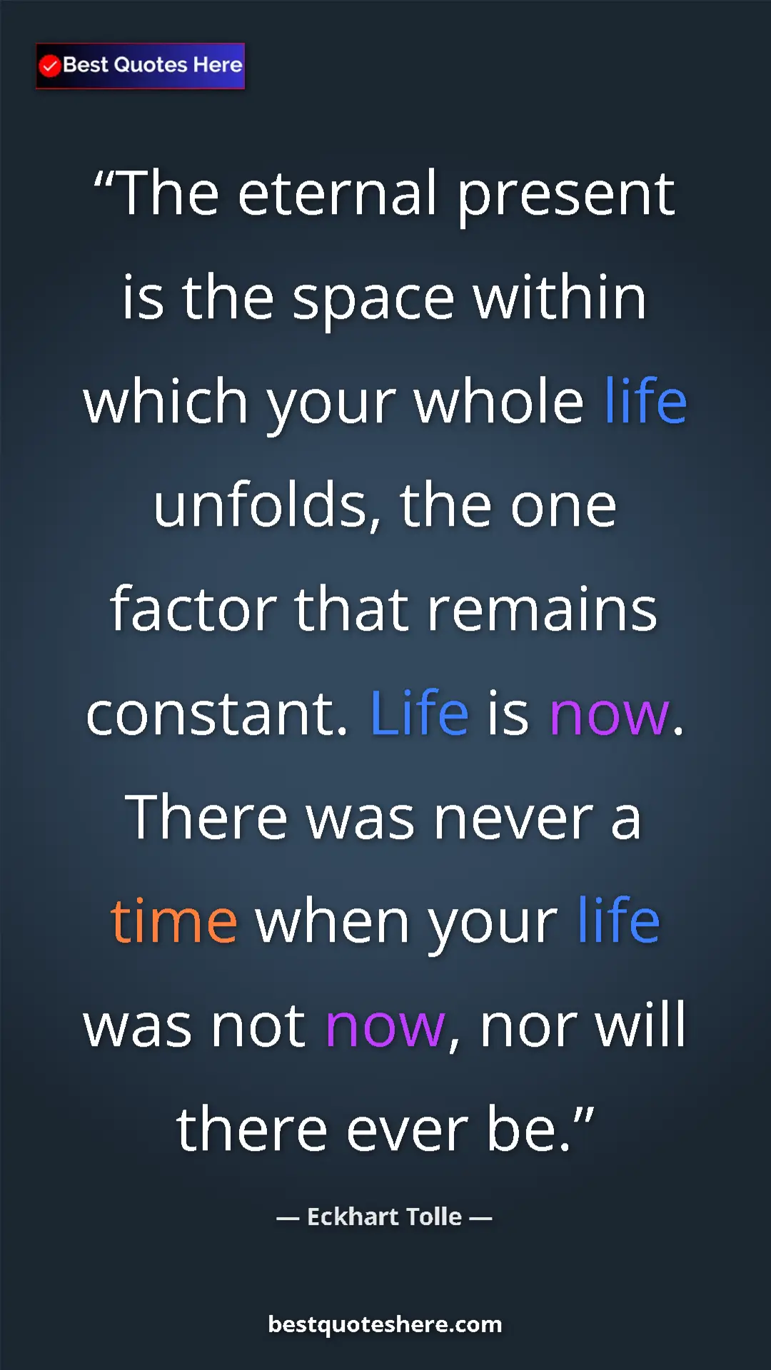 Eckhart Tolle Quote Card: "The eternal present is the space within which your whole lif" Pinterest quote poster by Eckhart Tolle: "The eternal present is the space within which your whole lif"