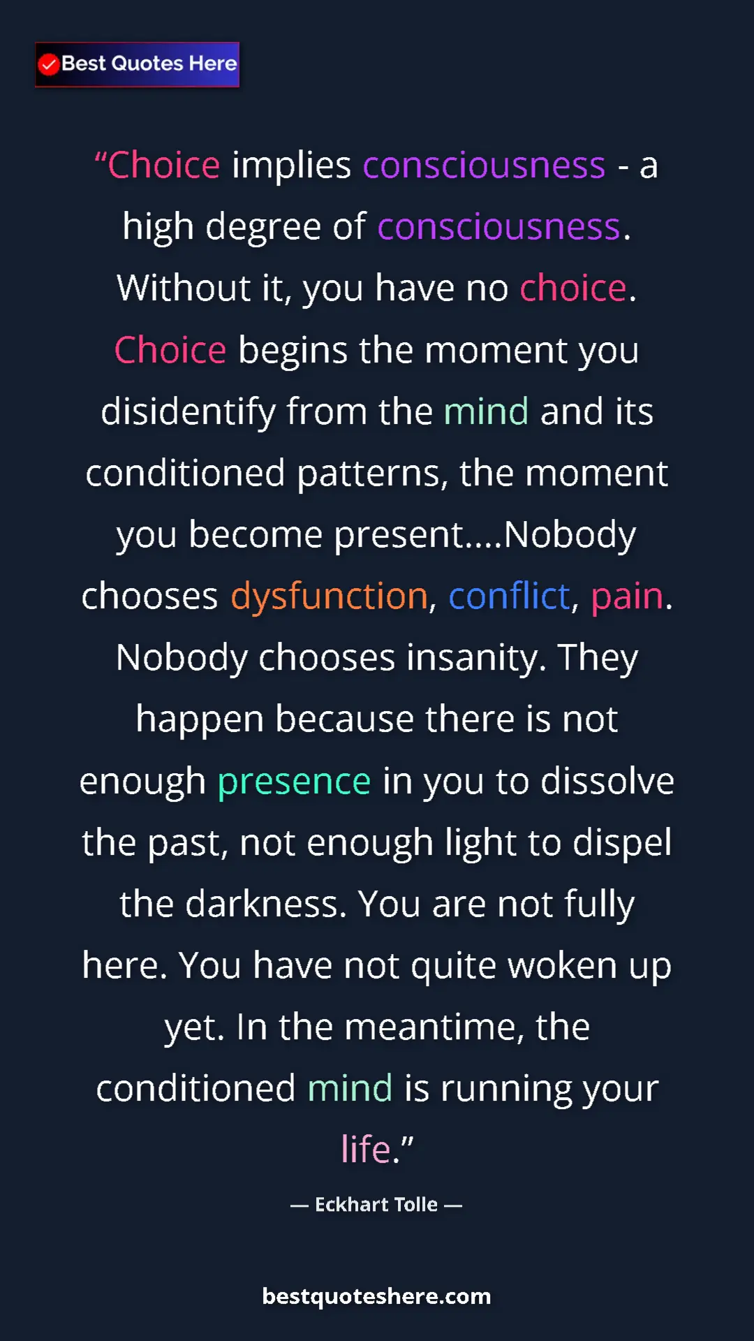 Eckhart Tolle Quote Card: "Choice implies consciousness - a high degree of..." Pinterest quote poster by Eckhart Tolle: "Choice implies consciousness - a high degree of..."