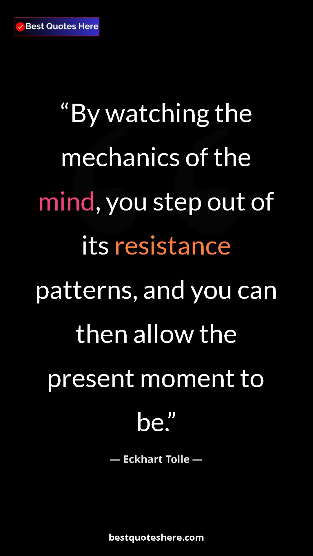 Eckhart Tolle Quote Card: "By watching the mechanics of the mind, you step out of its..." Pinterest quote poster by Eckhart Tolle: "By watching the mechanics of the mind, you step out of its..."