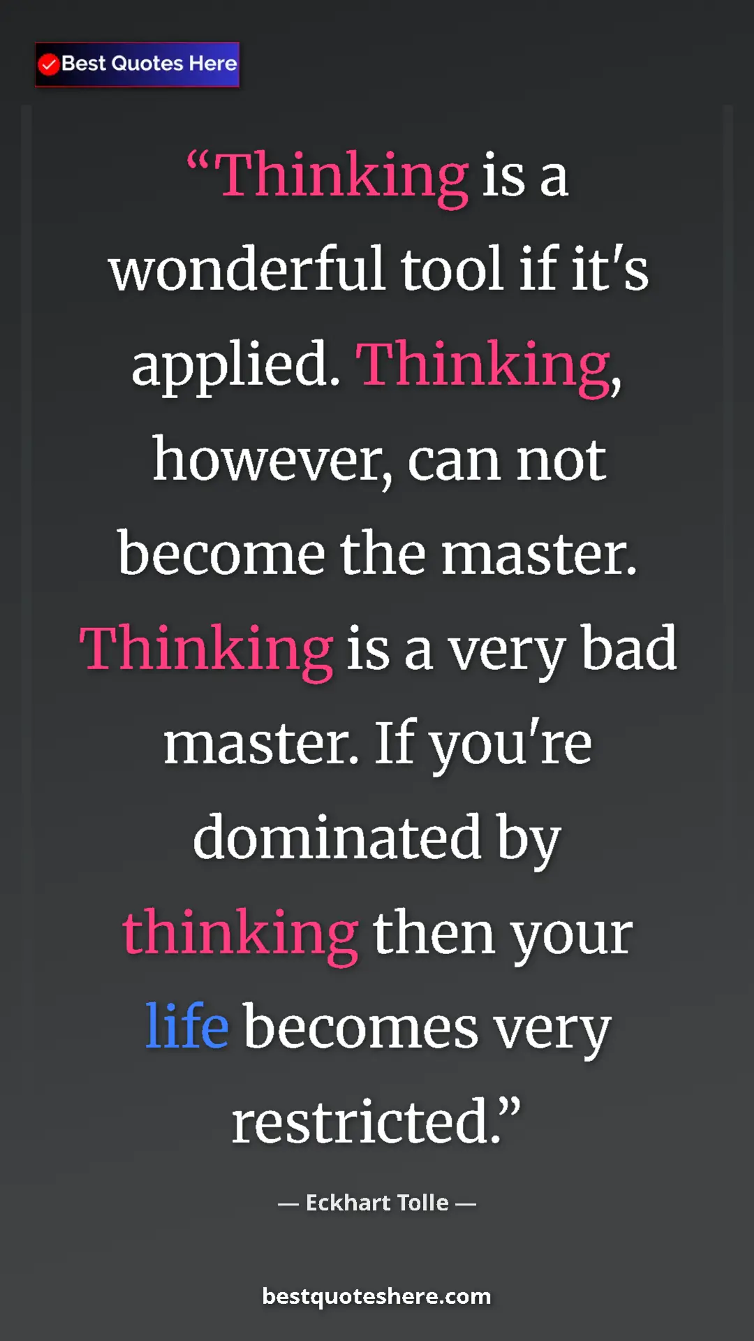 Eckhart Tolle Quote Card: "Thinking is a wonderful tool if it's applied. Thinking,..." Pinterest quote poster by Eckhart Tolle: "Thinking is a wonderful tool if it's applied. Thinking,..."