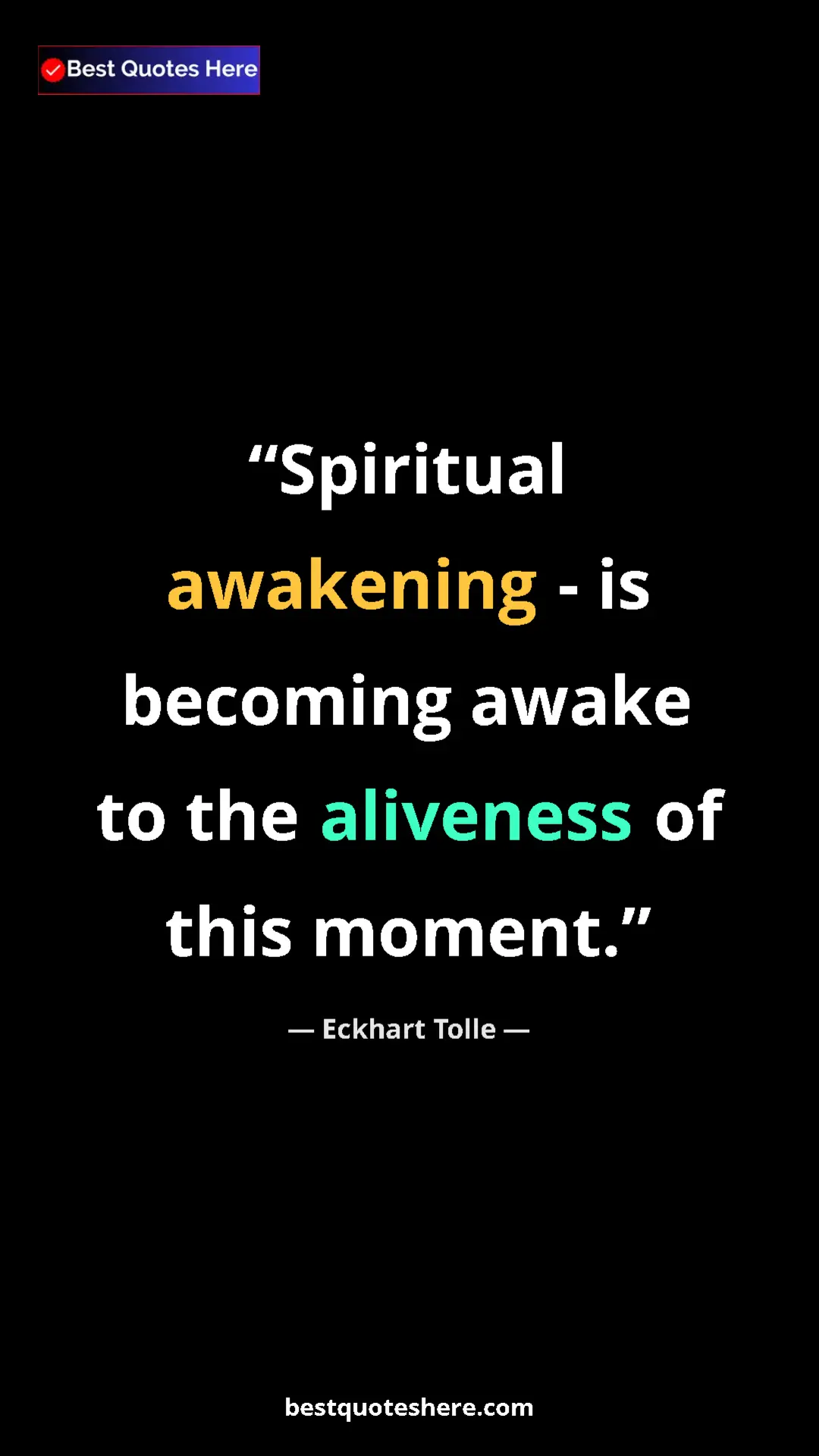 Eckhart Tolle Quote Card: "Spiritual awakening - is becoming awake to the aliveness of..." Pinterest quote poster by Eckhart Tolle: "Spiritual awakening - is becoming awake to the aliveness of..."