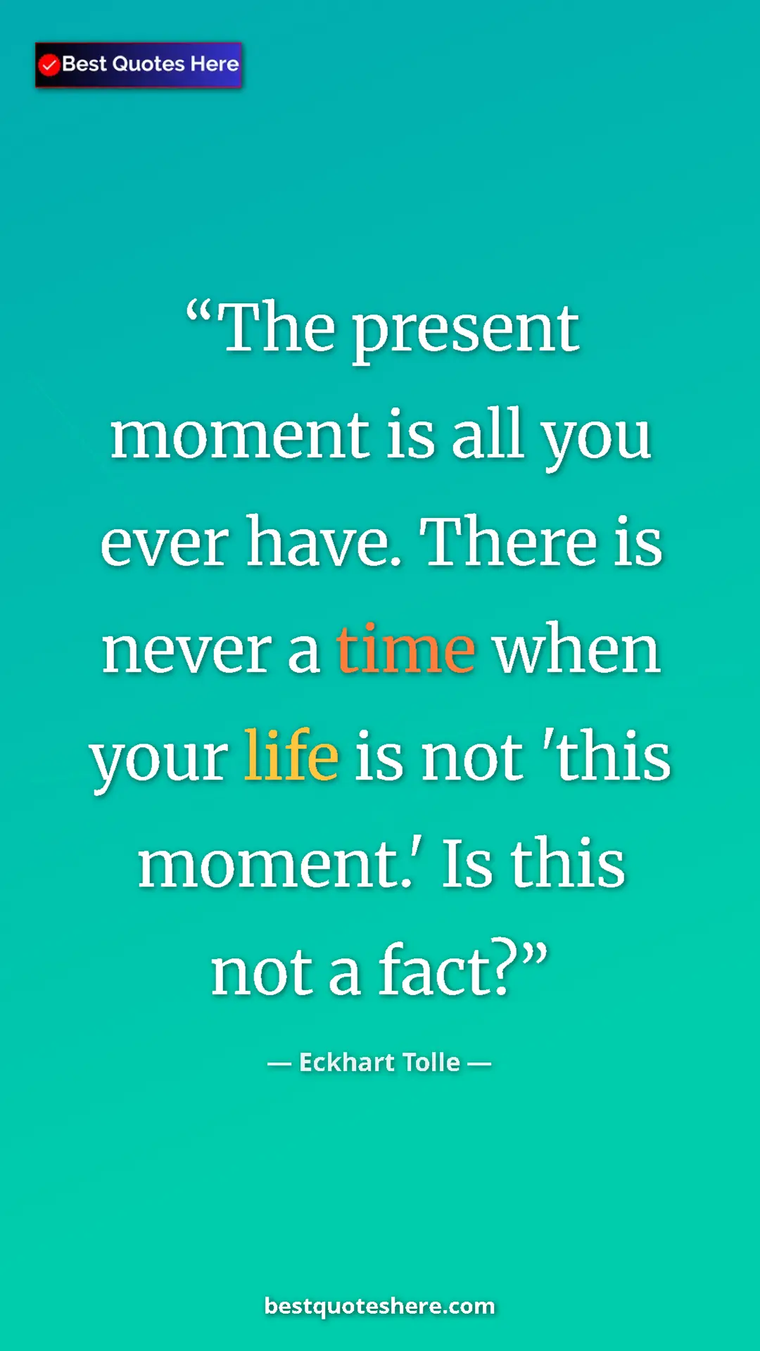 Eckhart Tolle Quote Card: "The present moment is all you ever have. There is never a..." Pinterest quote poster by Eckhart Tolle: "The present moment is all you ever have. There is never a..."