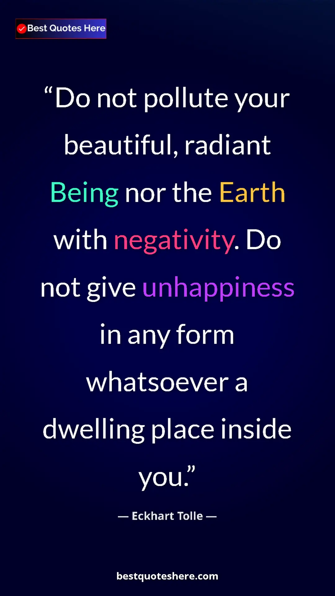 Eckhart Tolle Quote Card: "Do not pollute your beautiful, radiant Being nor the Earth..." Pinterest quote poster by Eckhart Tolle: "Do not pollute your beautiful, radiant Being nor the Earth..."