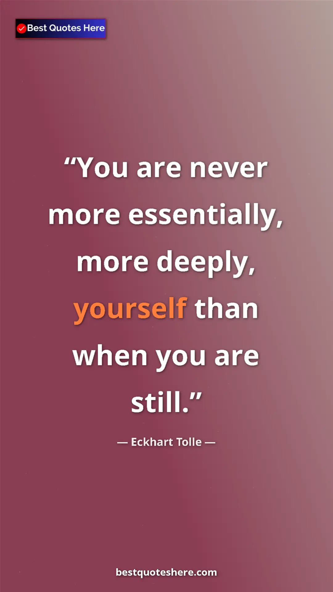 Eckhart Tolle Quote Card: "You are never more essentially, more deeply, yourself than..." Pinterest quote poster by Eckhart Tolle: "You are never more essentially, more deeply, yourself than..."