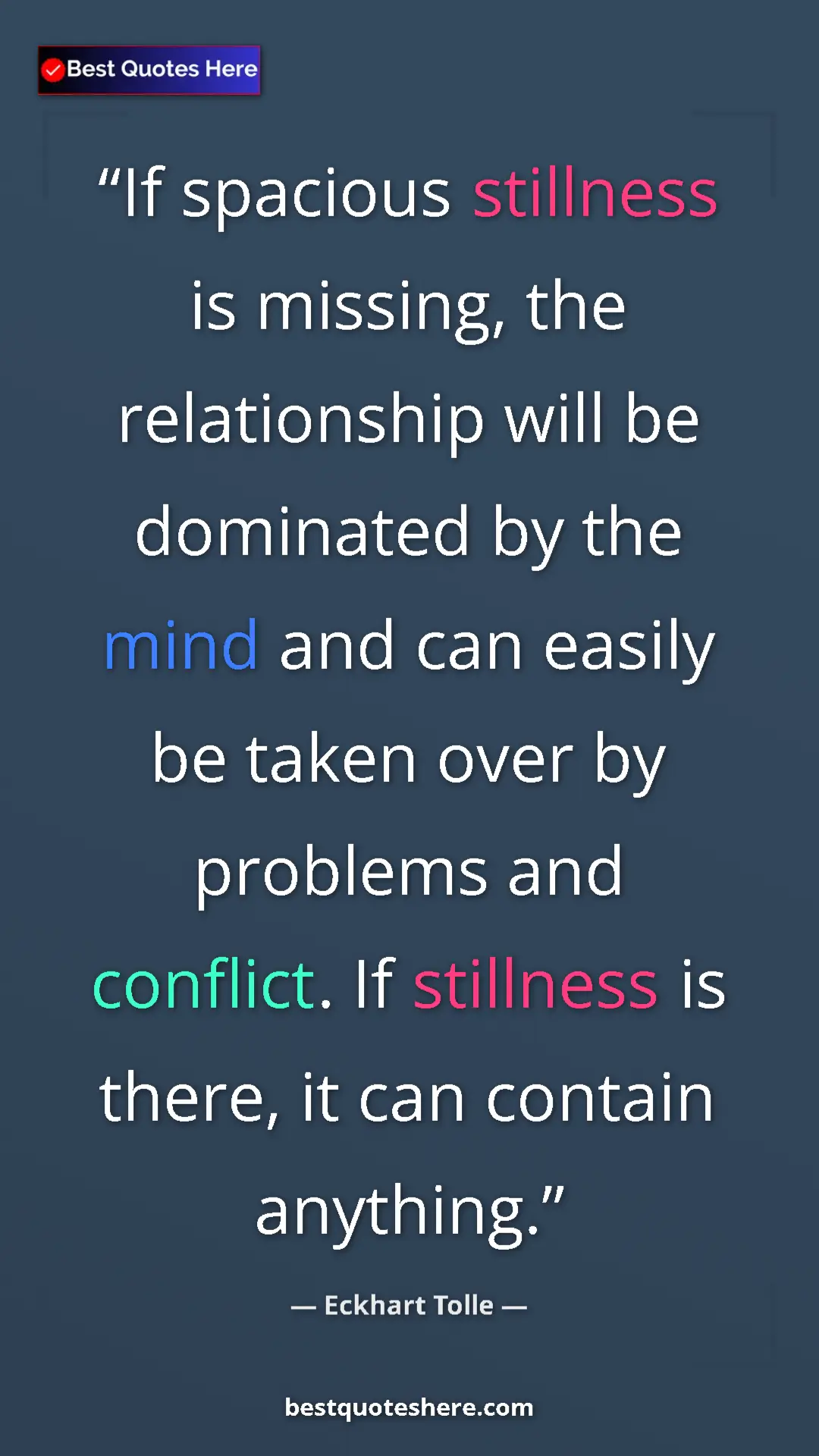 Eckhart Tolle Quote Card: "If spacious stillness is missing, the relationship will be..." Pinterest quote poster by Eckhart Tolle: "If spacious stillness is missing, the relationship will be..."