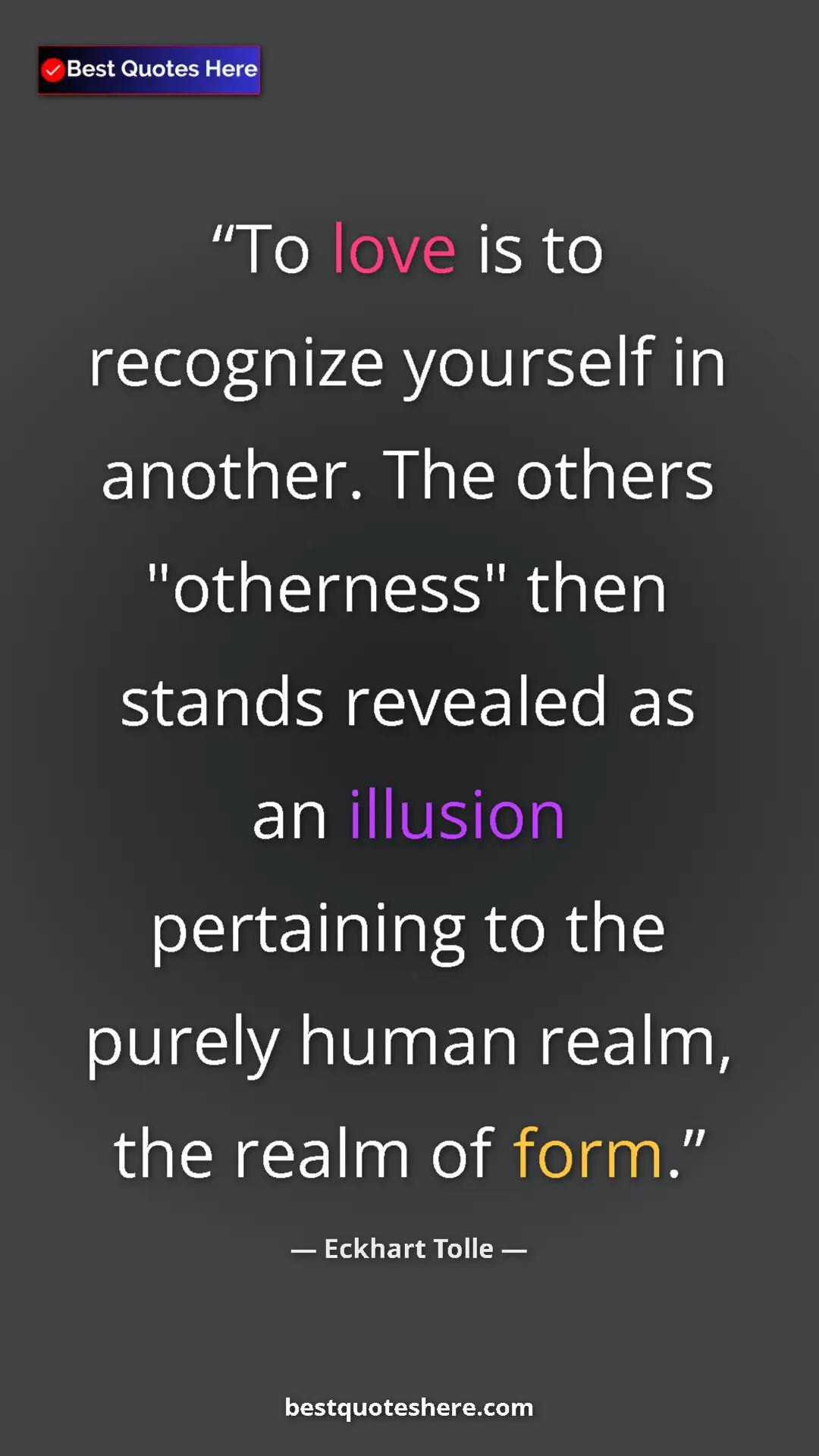Eckhart Tolle Quote Card: "To love is to recognize yourself in another. The others..." Pinterest quote poster by Eckhart Tolle: "To love is to recognize yourself in another. The others..."