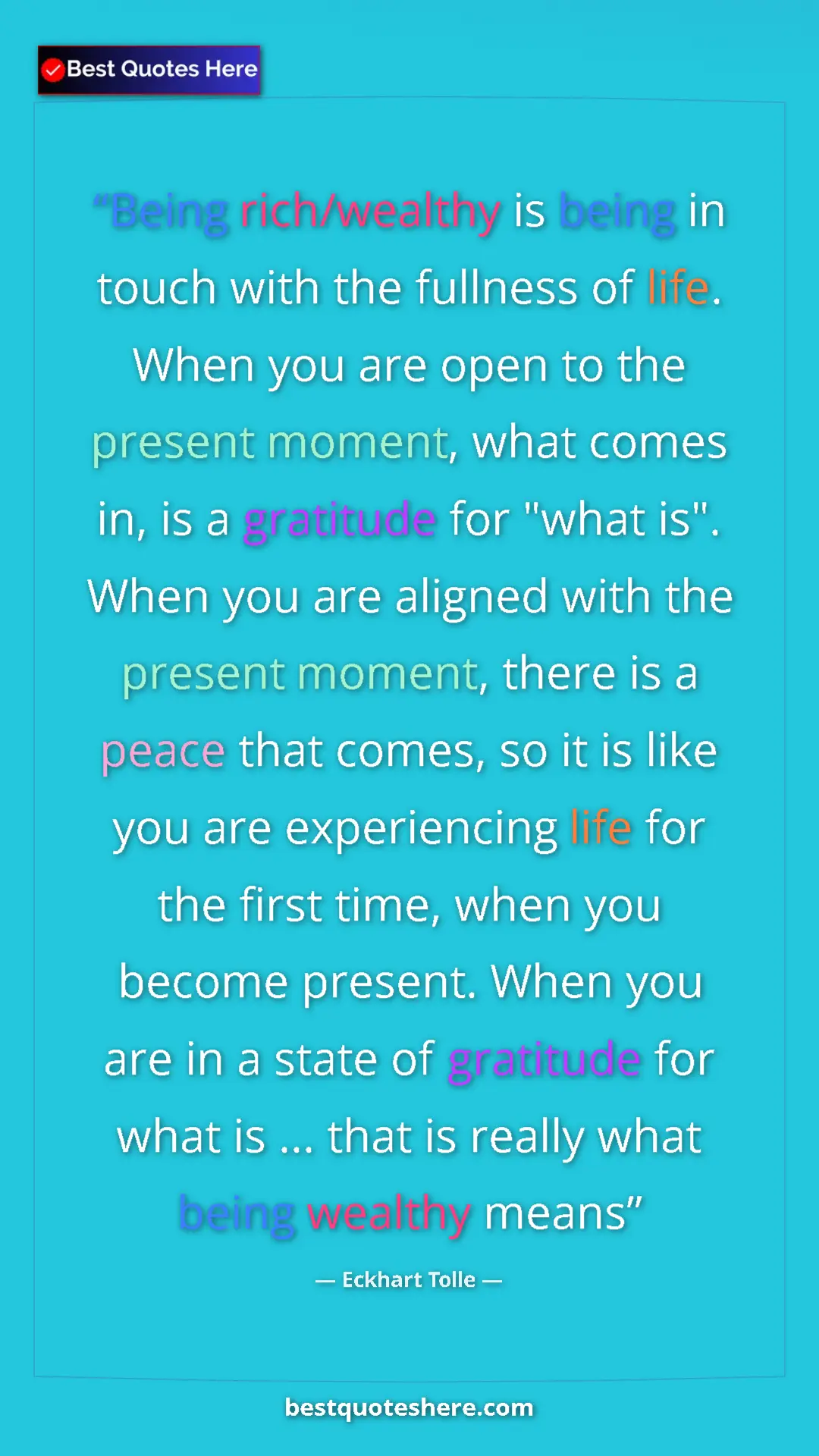 Eckhart Tolle Quote Card: "Being rich/wealthy is being in touch with the fullness of..." Pinterest quote poster by Eckhart Tolle: "Being rich/wealthy is being in touch with the fullness of..."