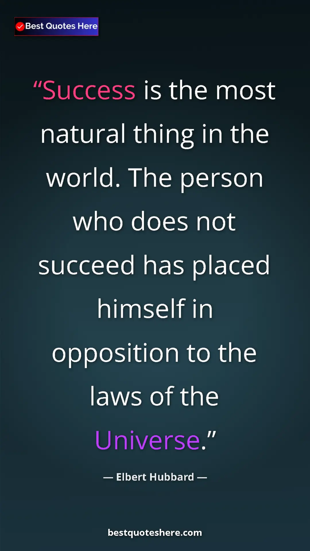 Elbert Hubbard Quote Card: "Success is the most natural thing in the world. The person w" Pinterest quote poster by Elbert Hubbard: "Success is the most natural thing in the world. The person w"