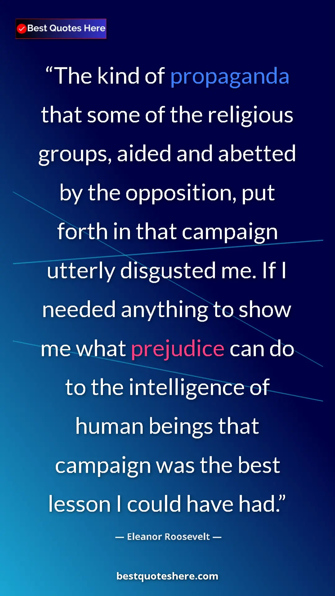 Eleanor Roosevelt Quote Card: "The kind of propaganda that some of the religious groups,..." Pinterest quote poster by Eleanor Roosevelt: "The kind of propaganda that some of the religious groups,..."