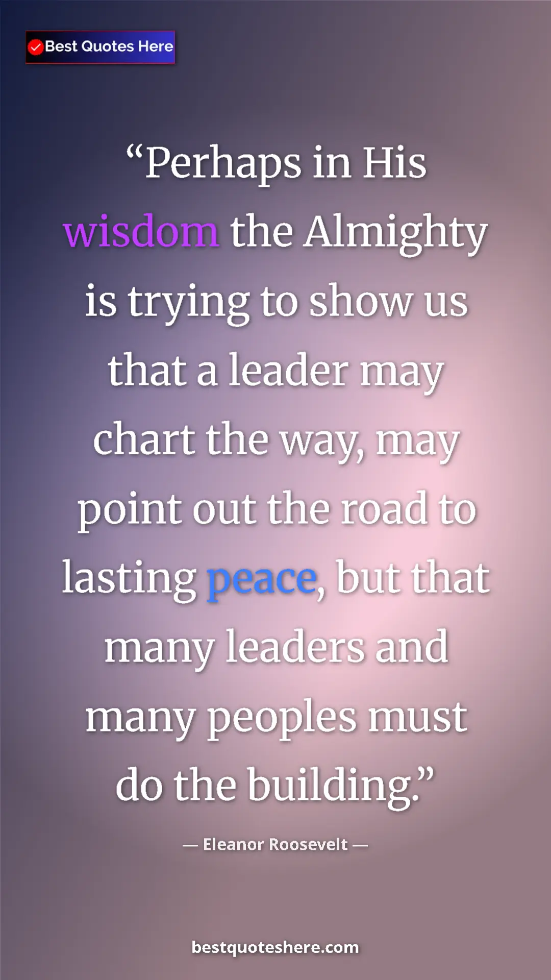 Pinterest quote poster by Eleanor Roosevelt: "Perhaps in His wisdom the Almighty is trying to show us..."