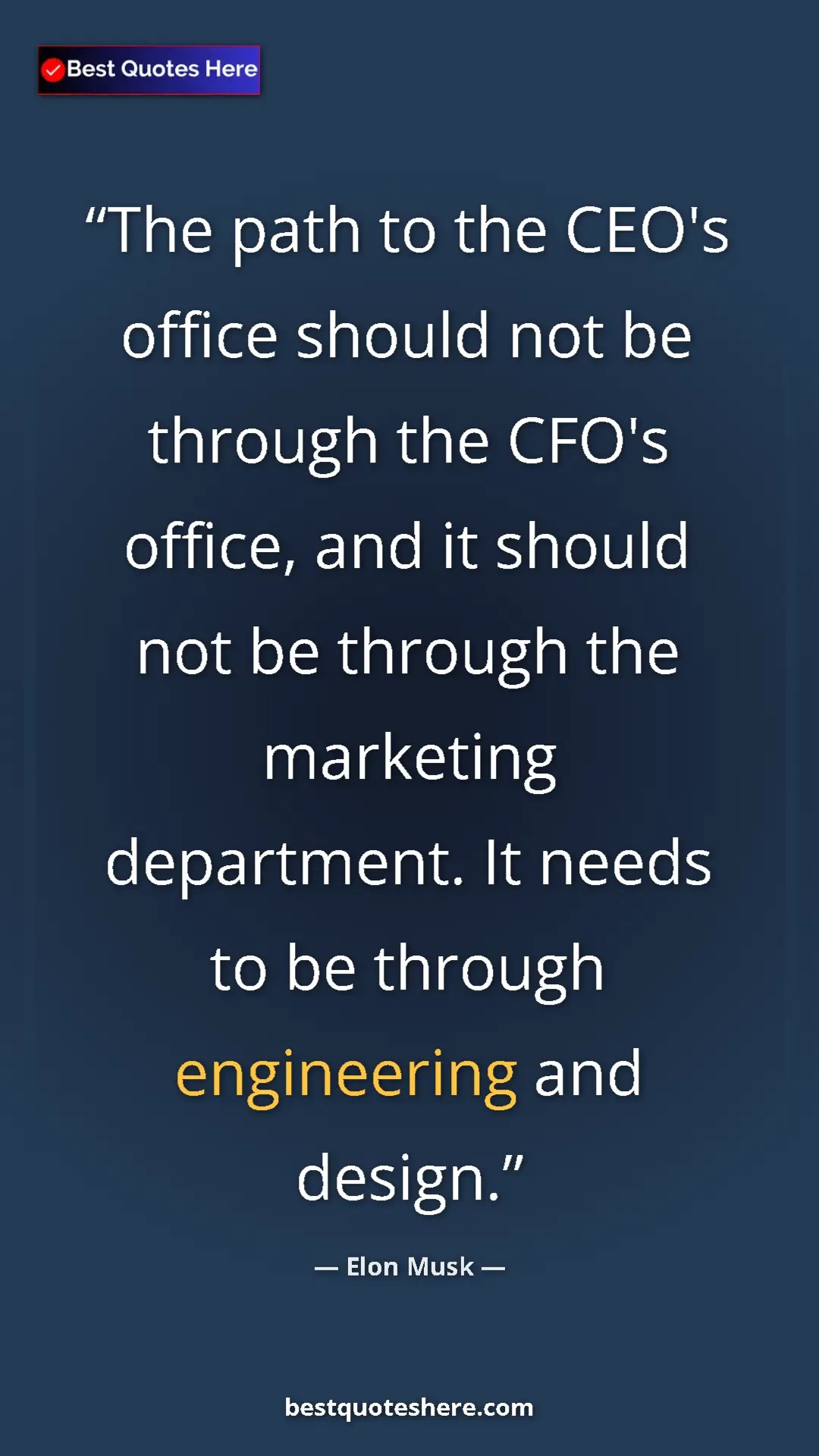 Elon Musk Quote Card: "The path to the CEO's office should not be through the..." Pinterest quote poster by Elon Musk: "The path to the CEO's office should not be through the..."