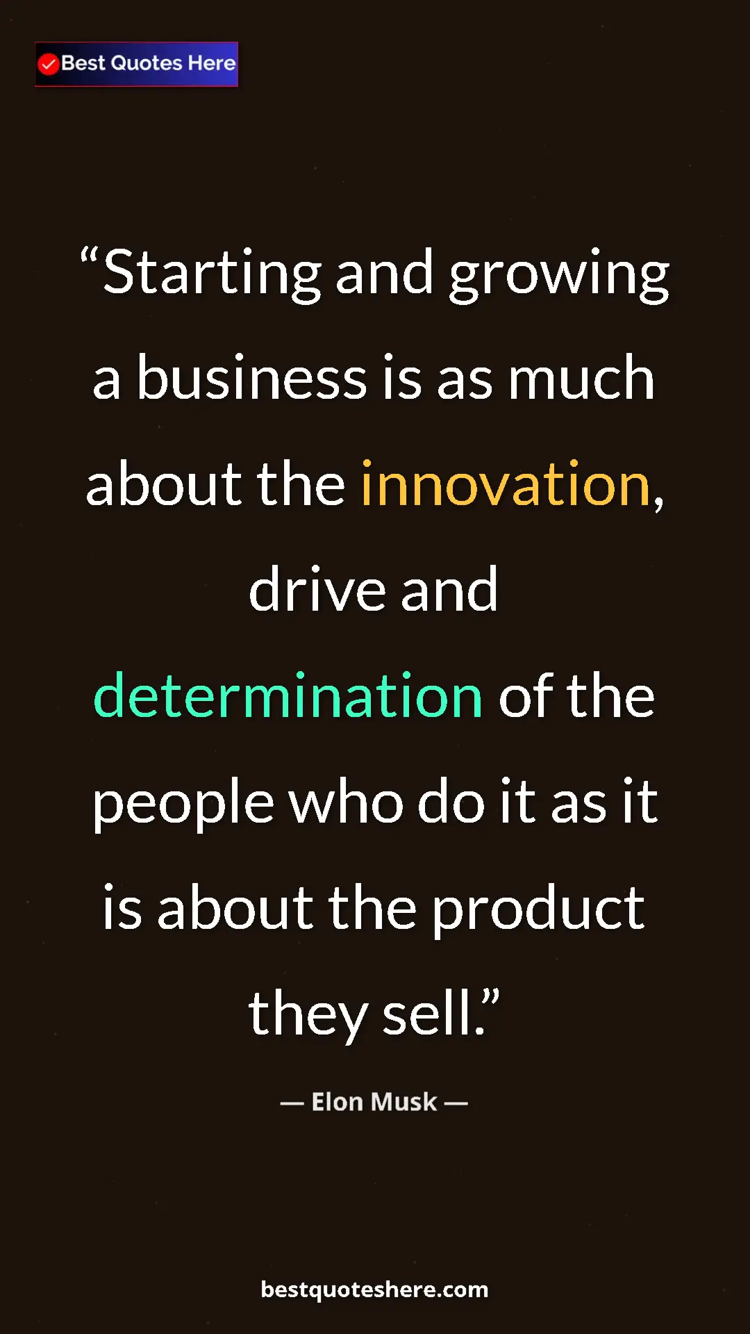 Elon Musk Quote Card: "Starting and growing a business is as much about the..." Pinterest quote poster by Elon Musk: "Starting and growing a business is as much about the..."