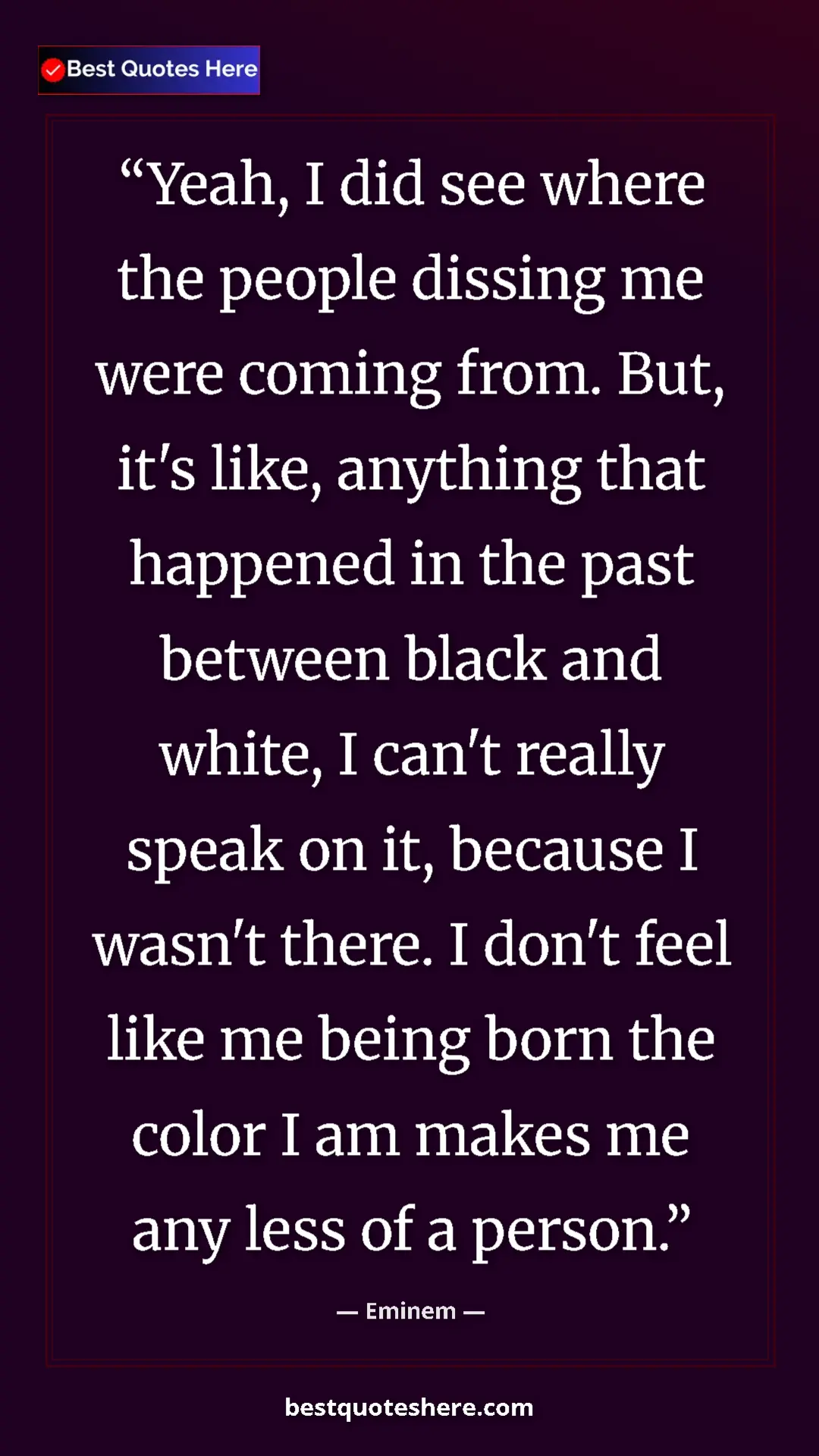 Eminem Quote Card: "Yeah, I did see where the people dissing me were coming..." Pinterest quote poster by Eminem: "Yeah, I did see where the people dissing me were coming..."