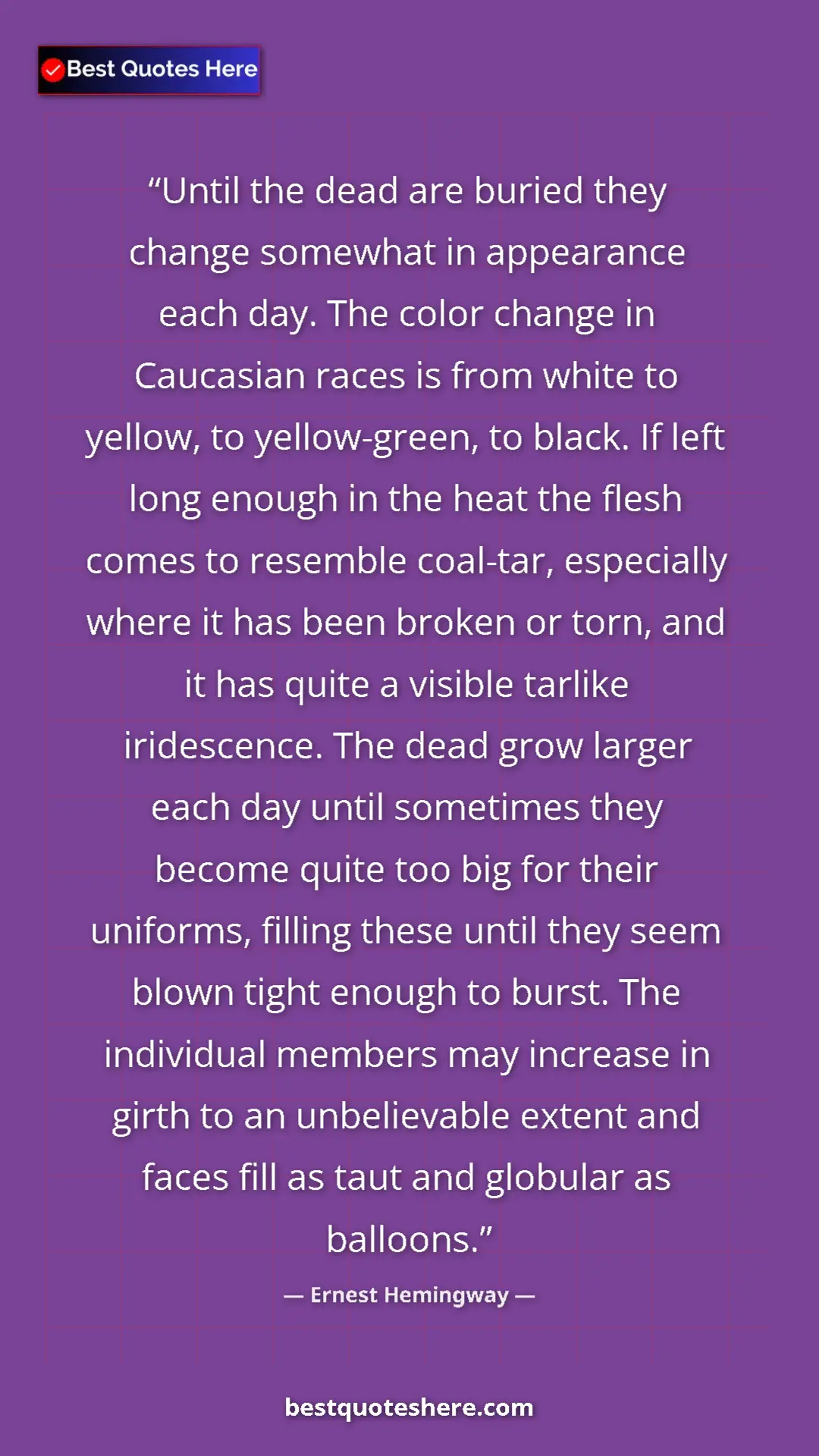 Pinterest quote poster by Ernest Hemingway: "Until the dead are buried they change somewhat in..."