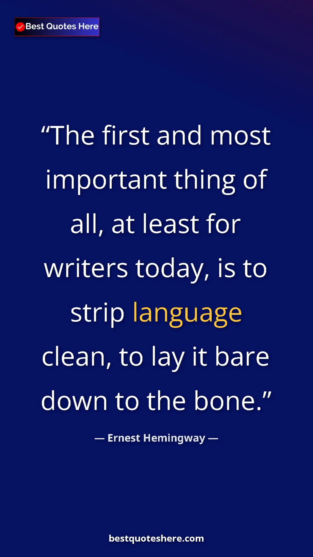 Ernest Hemingway Quote Card: "The first and most important thing of all, at least for..." Pinterest quote poster by Ernest Hemingway: "The first and most important thing of all, at least for..."
