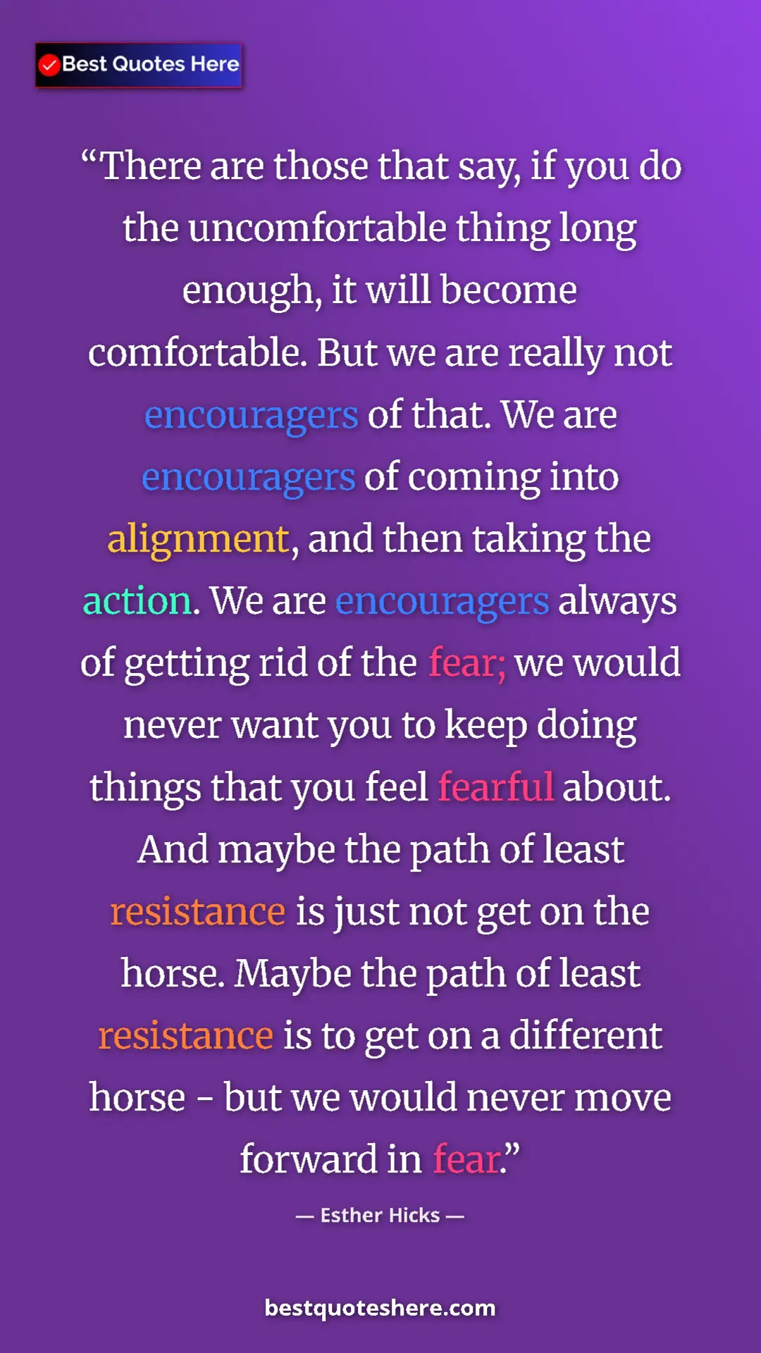 Pinterest quote poster by Esther Hicks: "There are those that say, if you do the uncomfortable thing..."