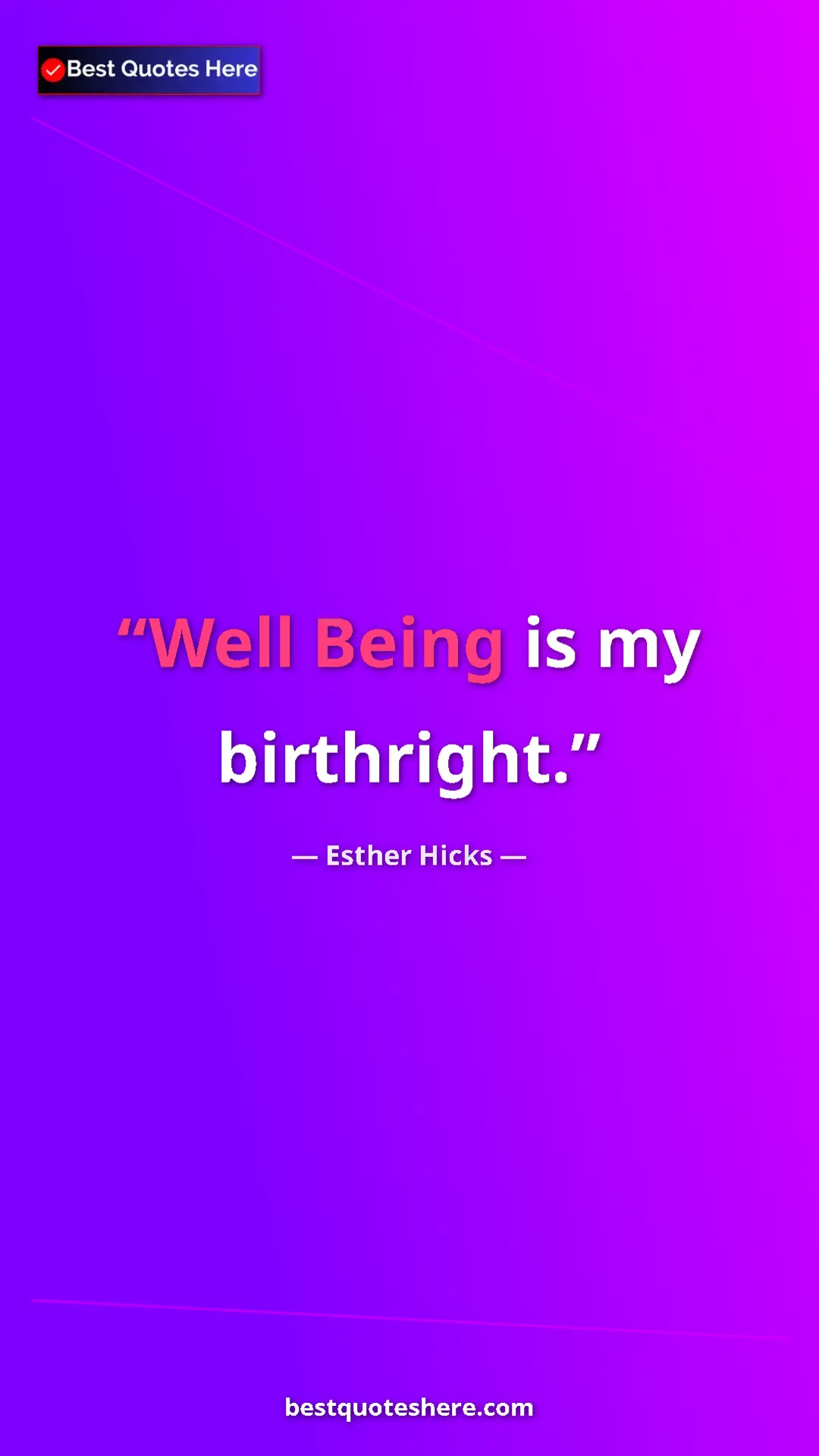 Pinterest quote poster by Esther Hicks: "Well Being is my birthright."
