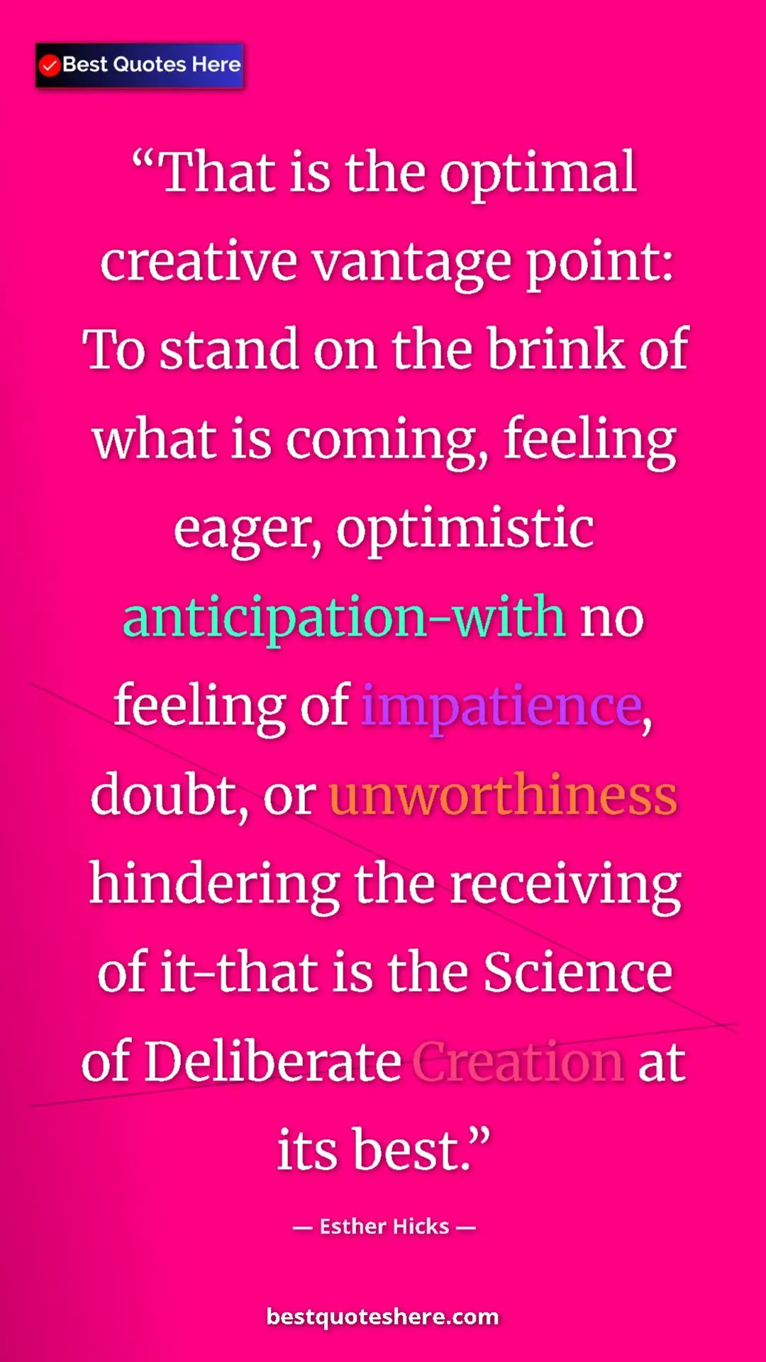 Esther Hicks Quote Card: "That is the optimal creative vantage point: To stand on the..." Pinterest quote poster by Esther Hicks: "That is the optimal creative vantage point: To stand on the..."