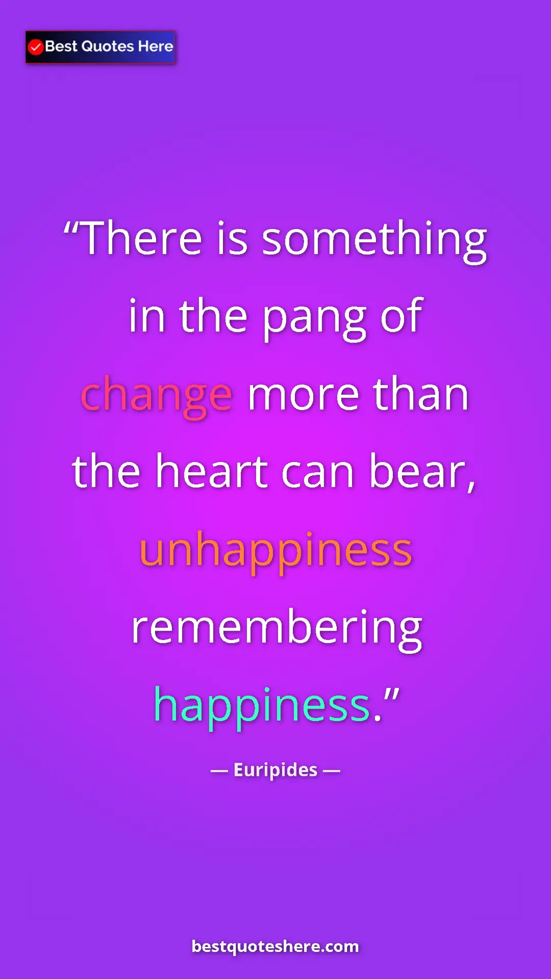 Pinterest quote poster by Euripides: "There is something in the pang of change more than the..."
