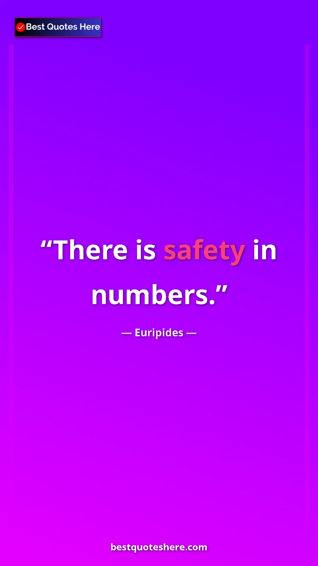 Pinterest quote poster by Euripides: "There is safety in numbers."