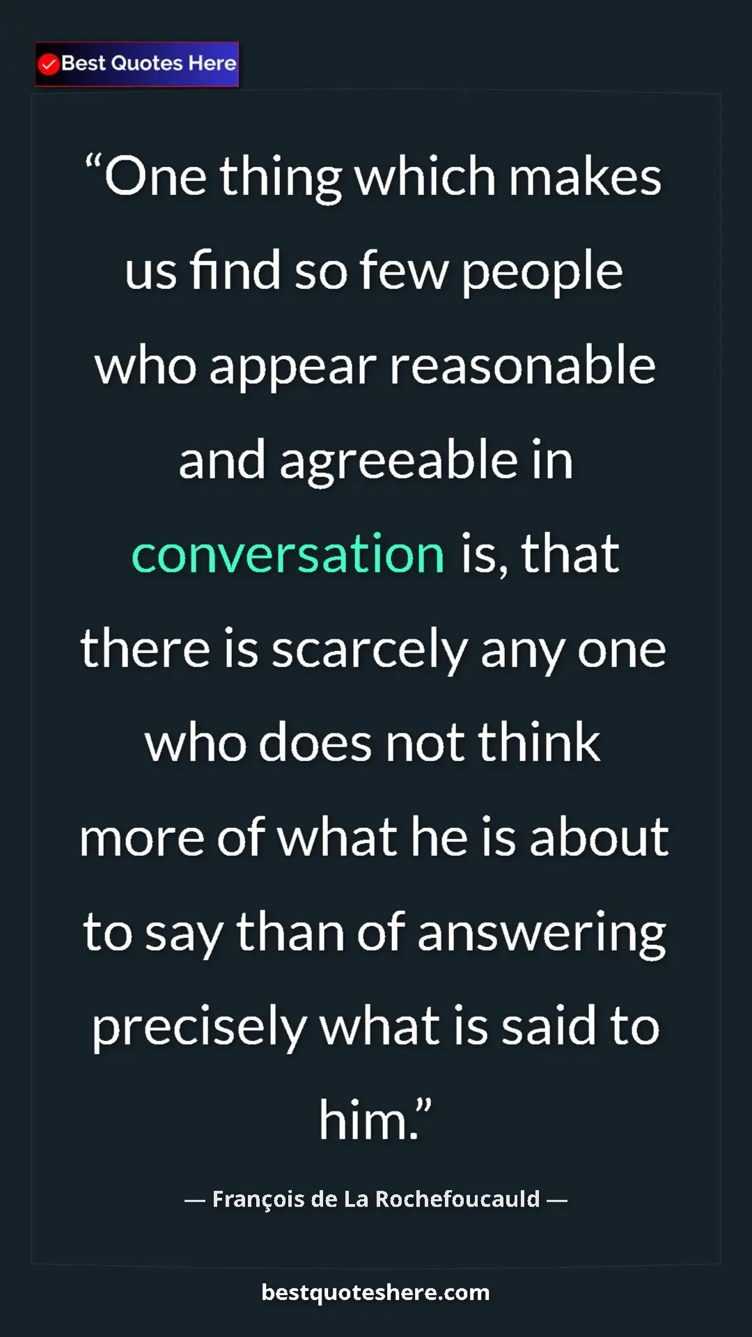Pinterest quote poster by François de La Rochefoucauld: "One thing which makes us find so few people who appear..."