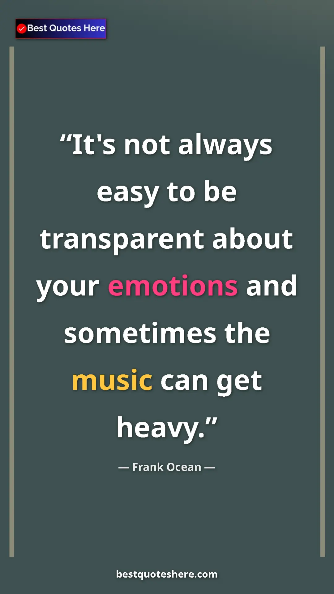 Frank Ocean Quote Card: "It's not always easy to be transparent about your emotions..." Pinterest quote poster by Frank Ocean: "It's not always easy to be transparent about your emotions..."