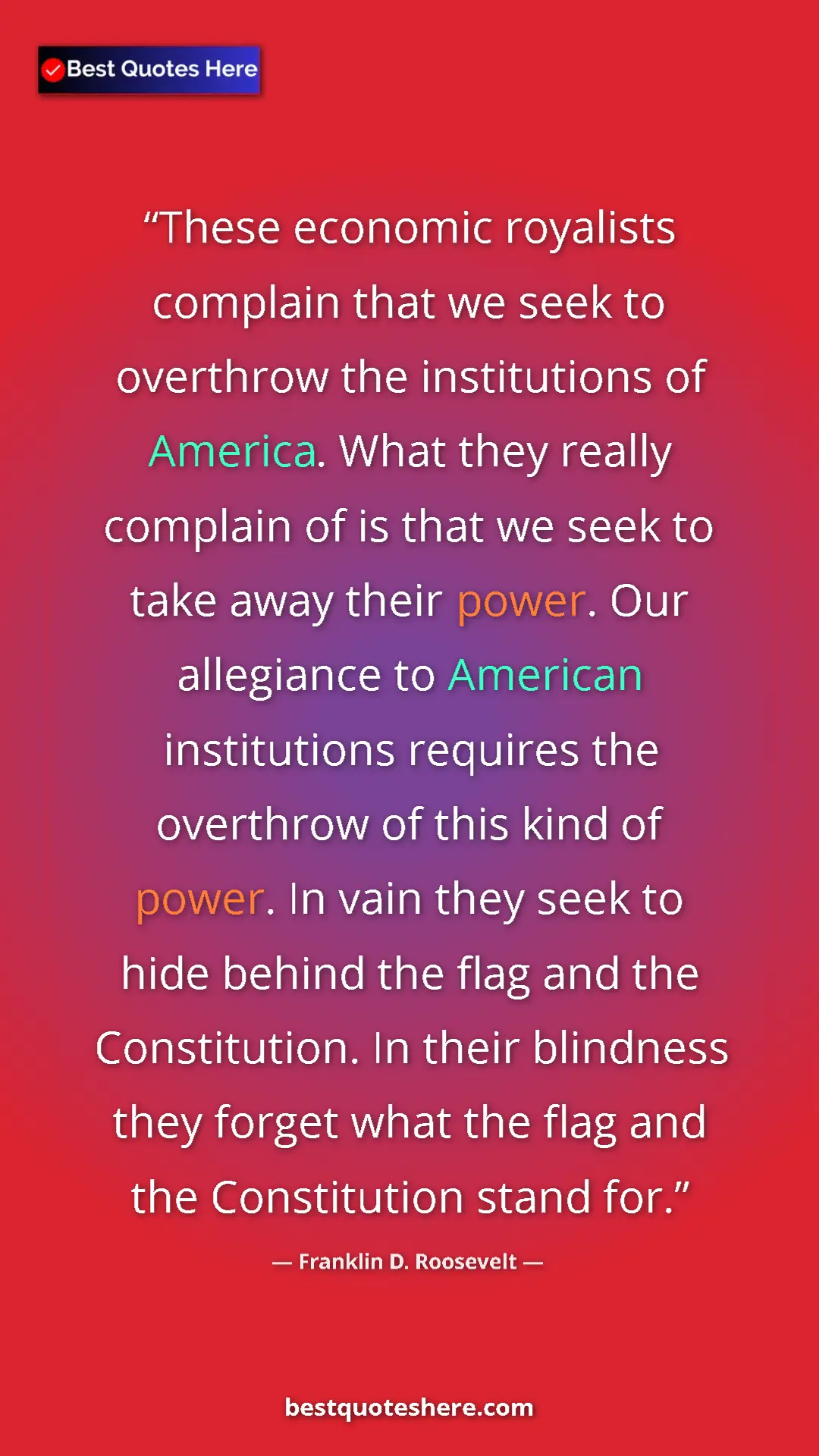 Franklin D. Roosevelt Quote Card: "These economic royalists complain that we seek to overthrow..." Pinterest quote poster by Franklin D. Roosevelt: "These economic royalists complain that we seek to overthrow..."
